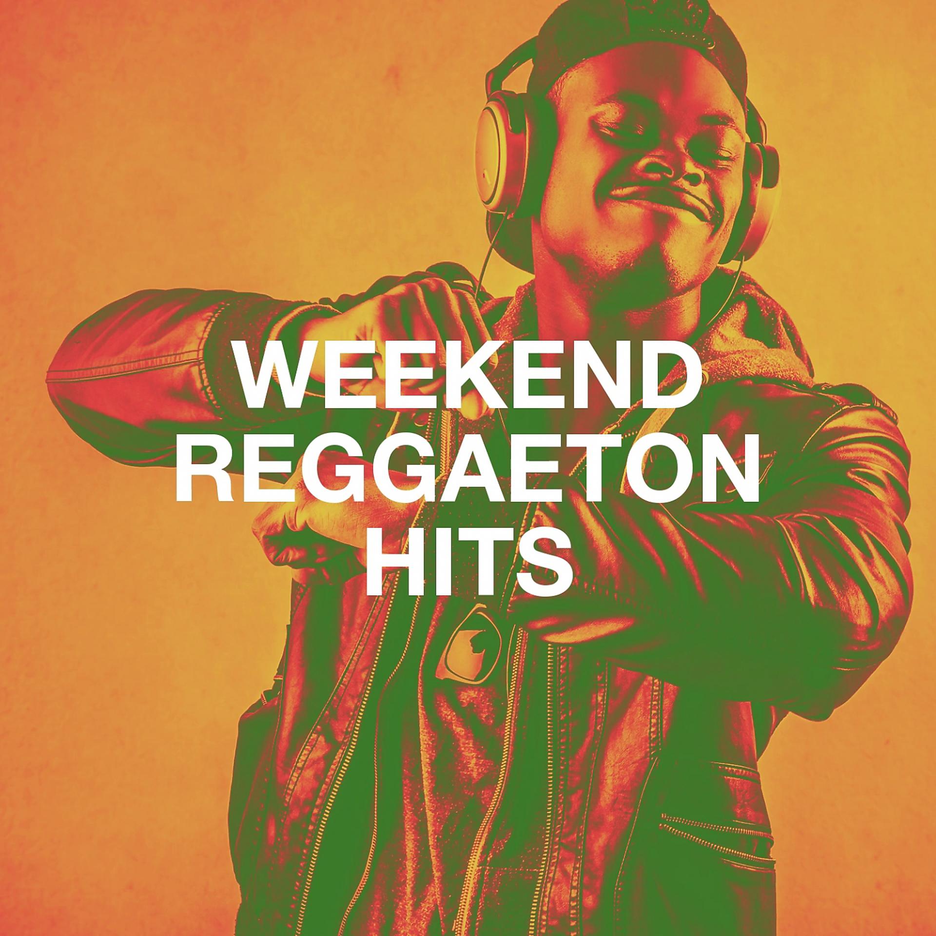 Постер альбома Weekend Reggaeton Hits