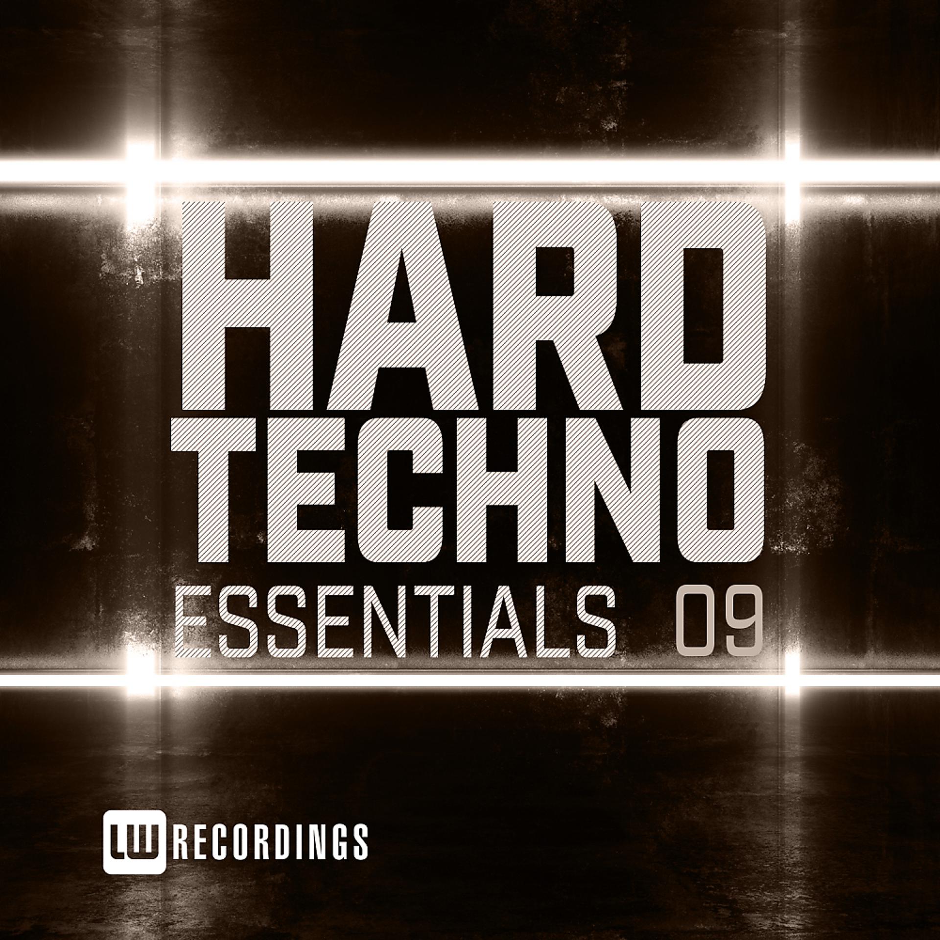 Постер альбома Hard Techno Essentials, Vol. 09
