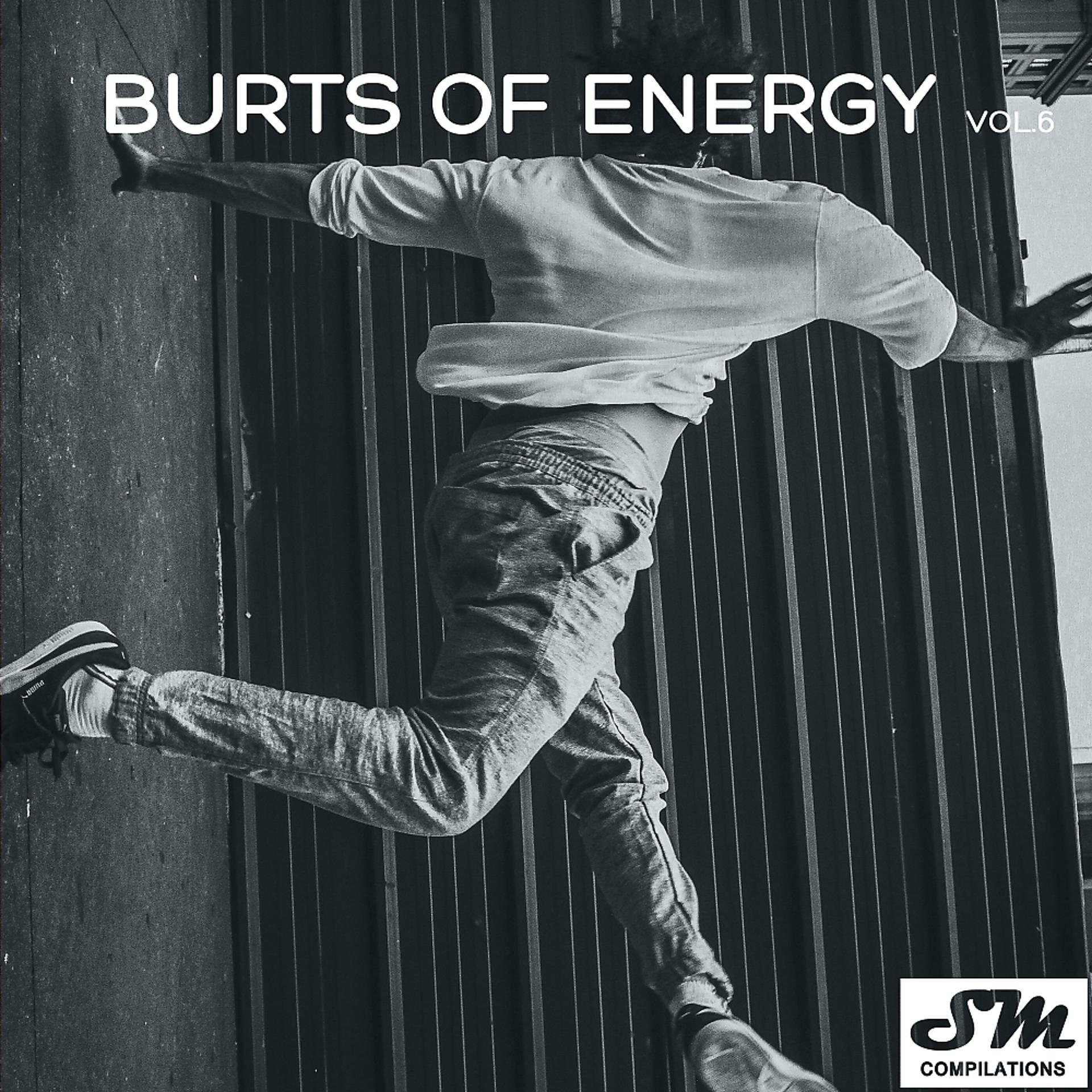 Постер альбома Burts of Energy, Vol. 6