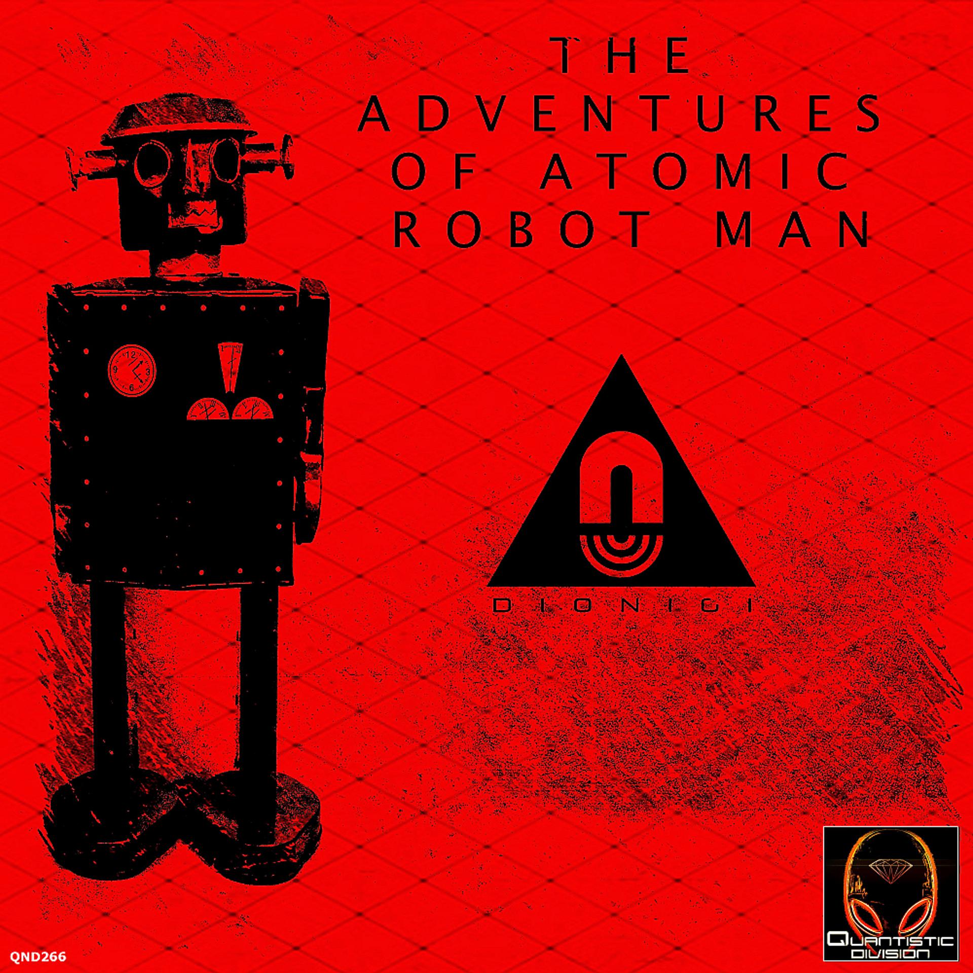 Постер альбома The Adventures of Atomic Robot Man