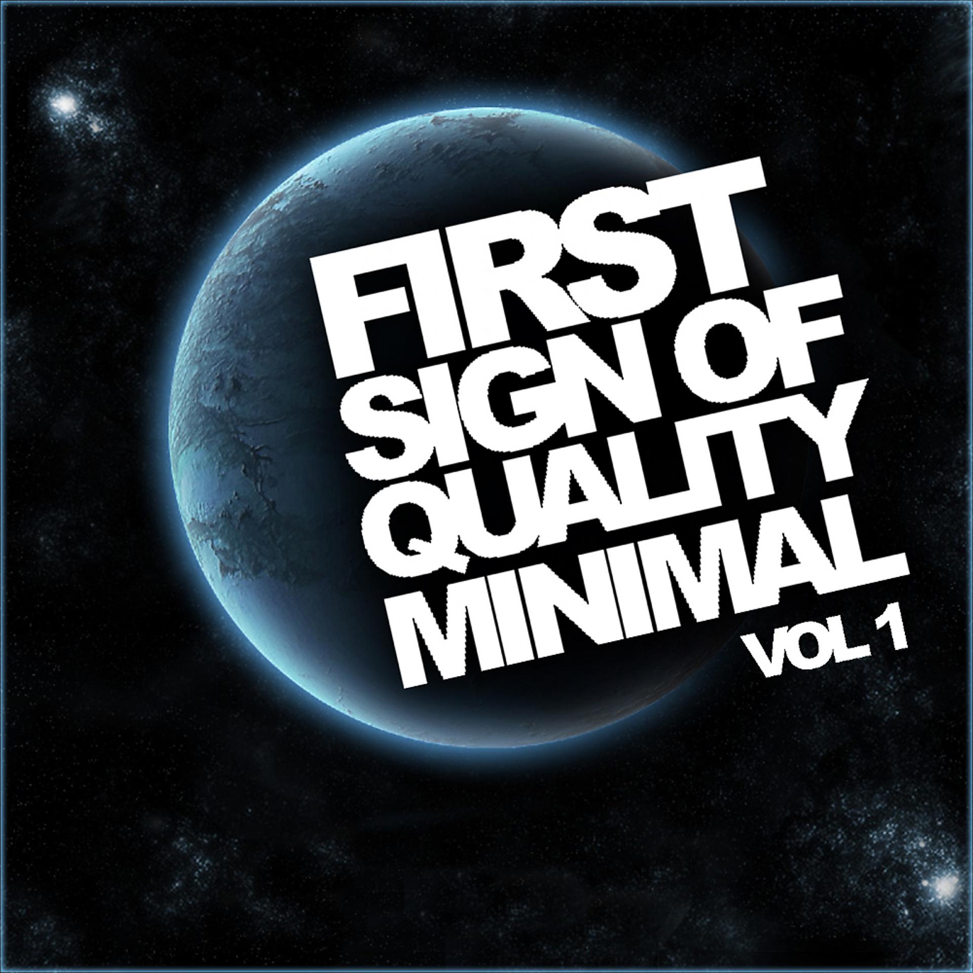 Постер альбома First Sign Of Quality Minimal, Vol. 1