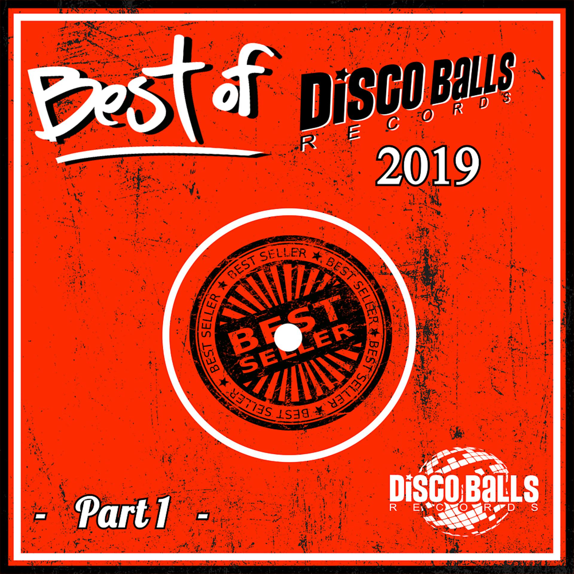 Постер альбома Best Of Disco Balls Records 2019, Pt. 1