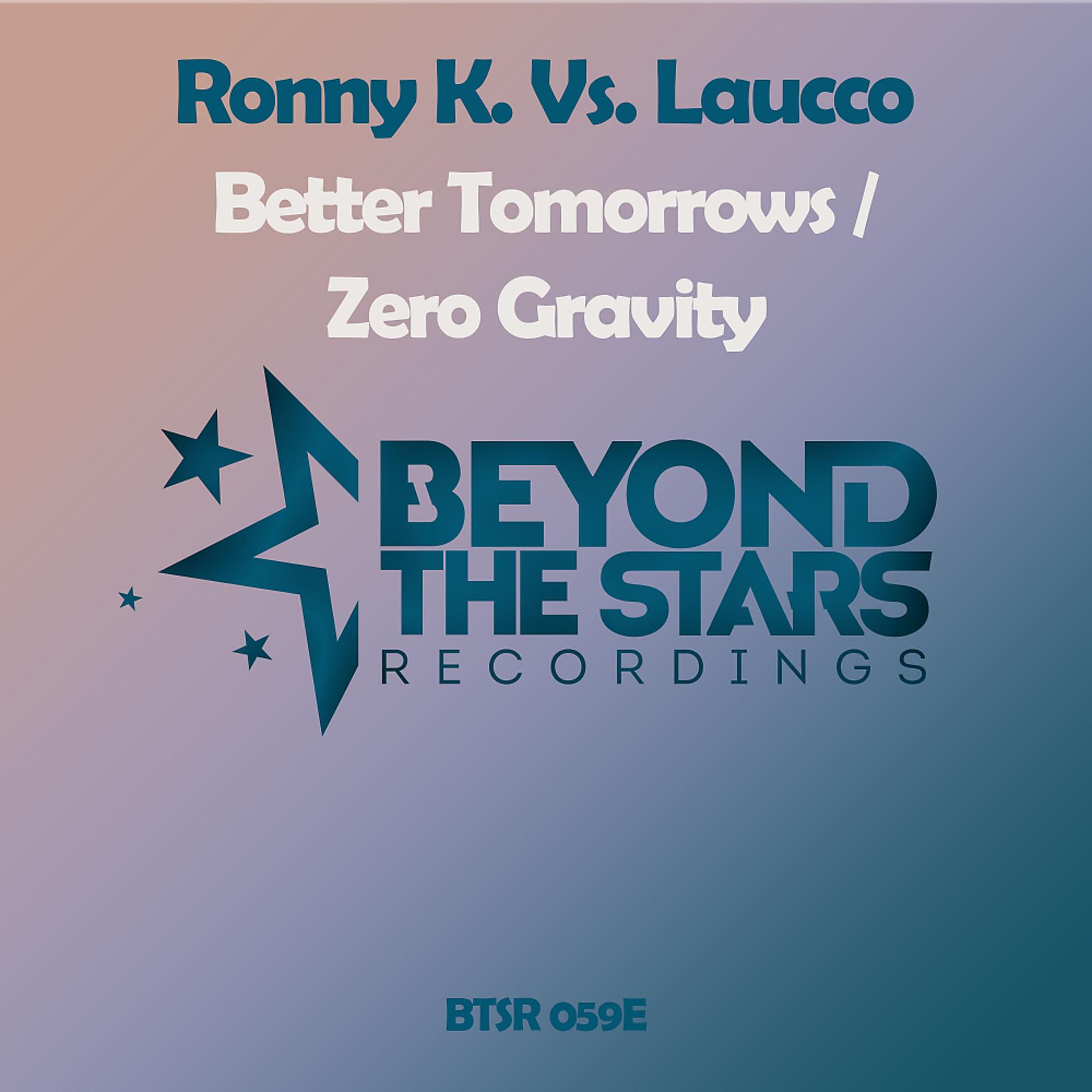 Постер альбома Better Tomorrows / Zero Gravity