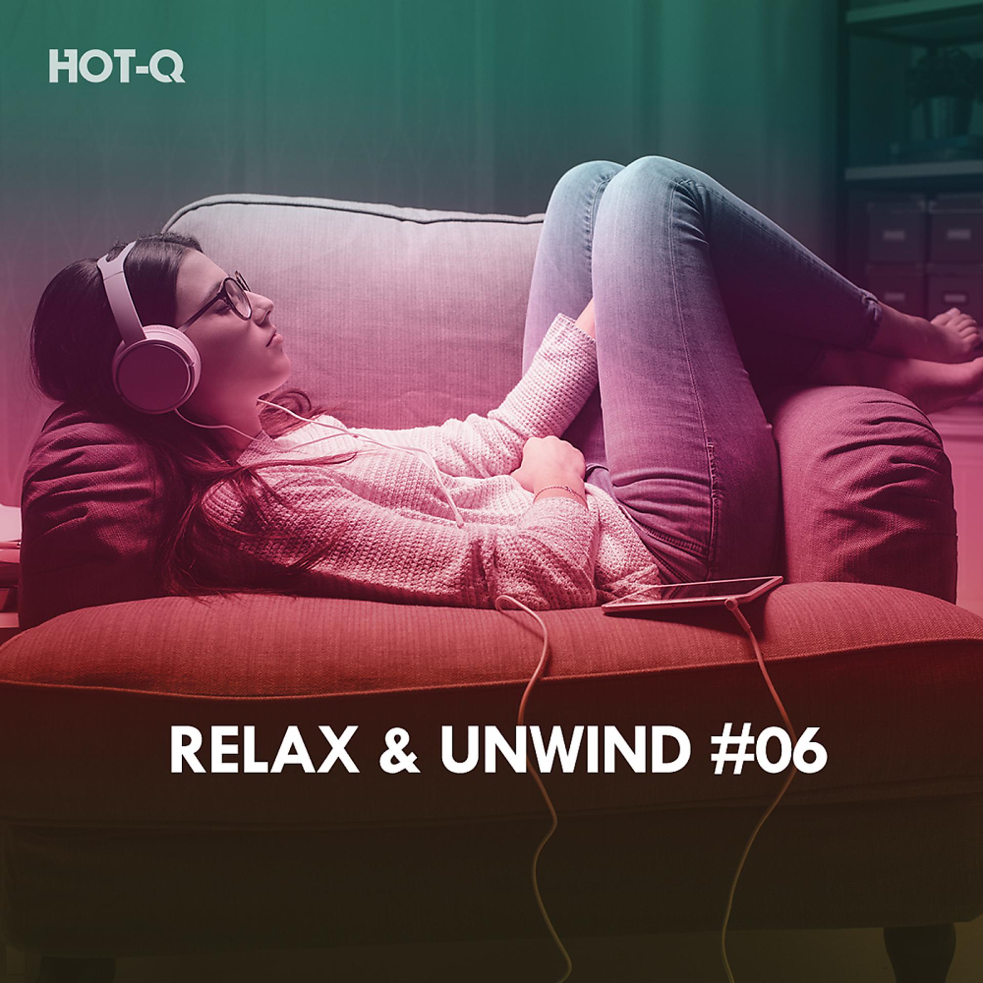 Постер альбома Relax & Unwind, Vol. 06