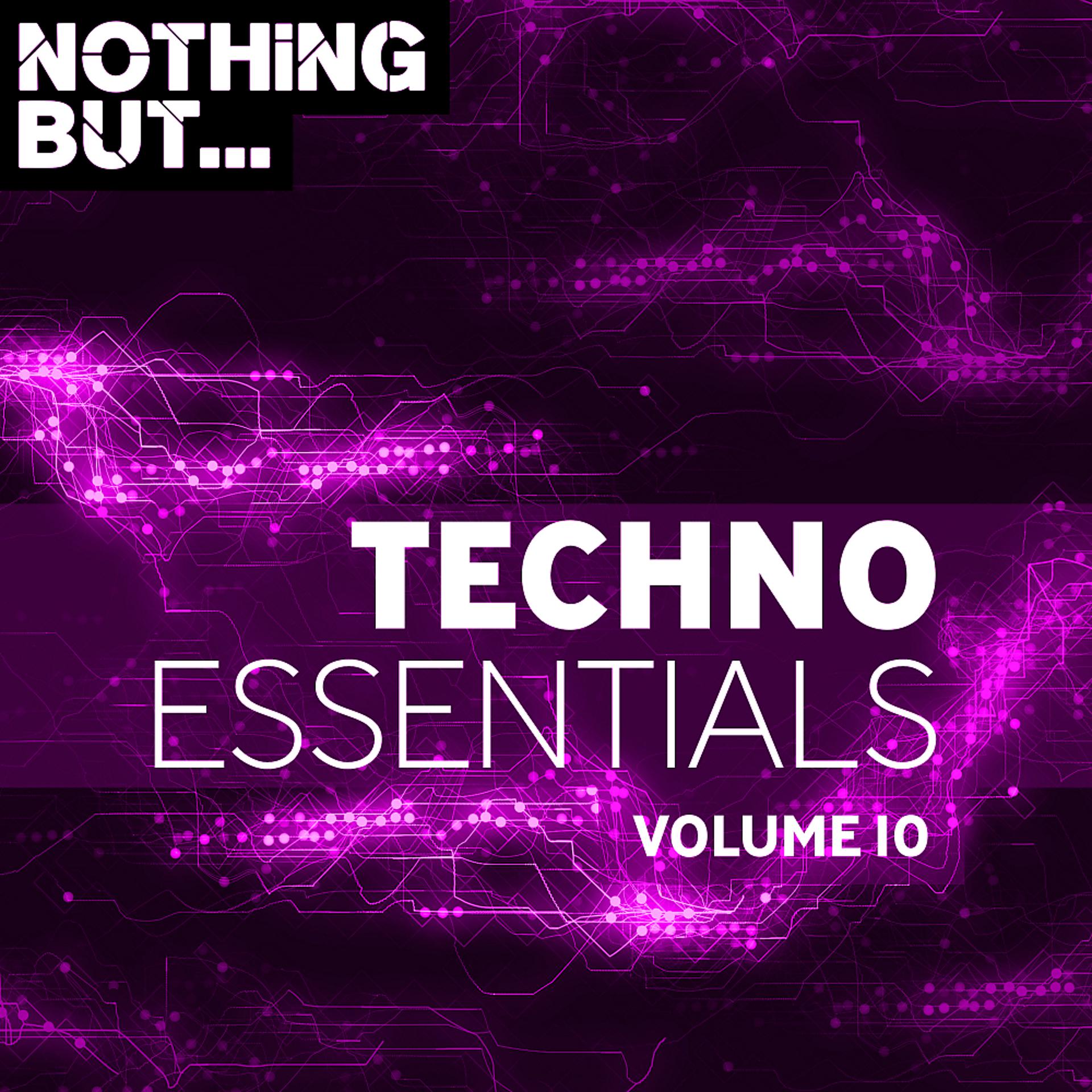 Постер альбома Nothing But... Techno Essentials, Vol. 10