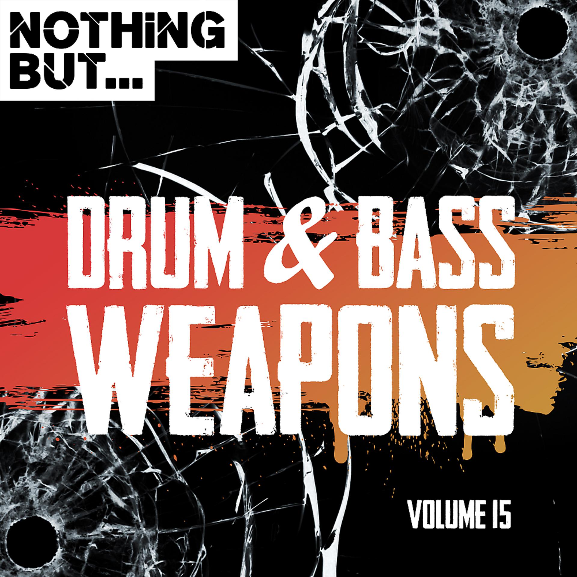 Постер альбома Nothing But... Drum & Bass Weapons, Vol. 15