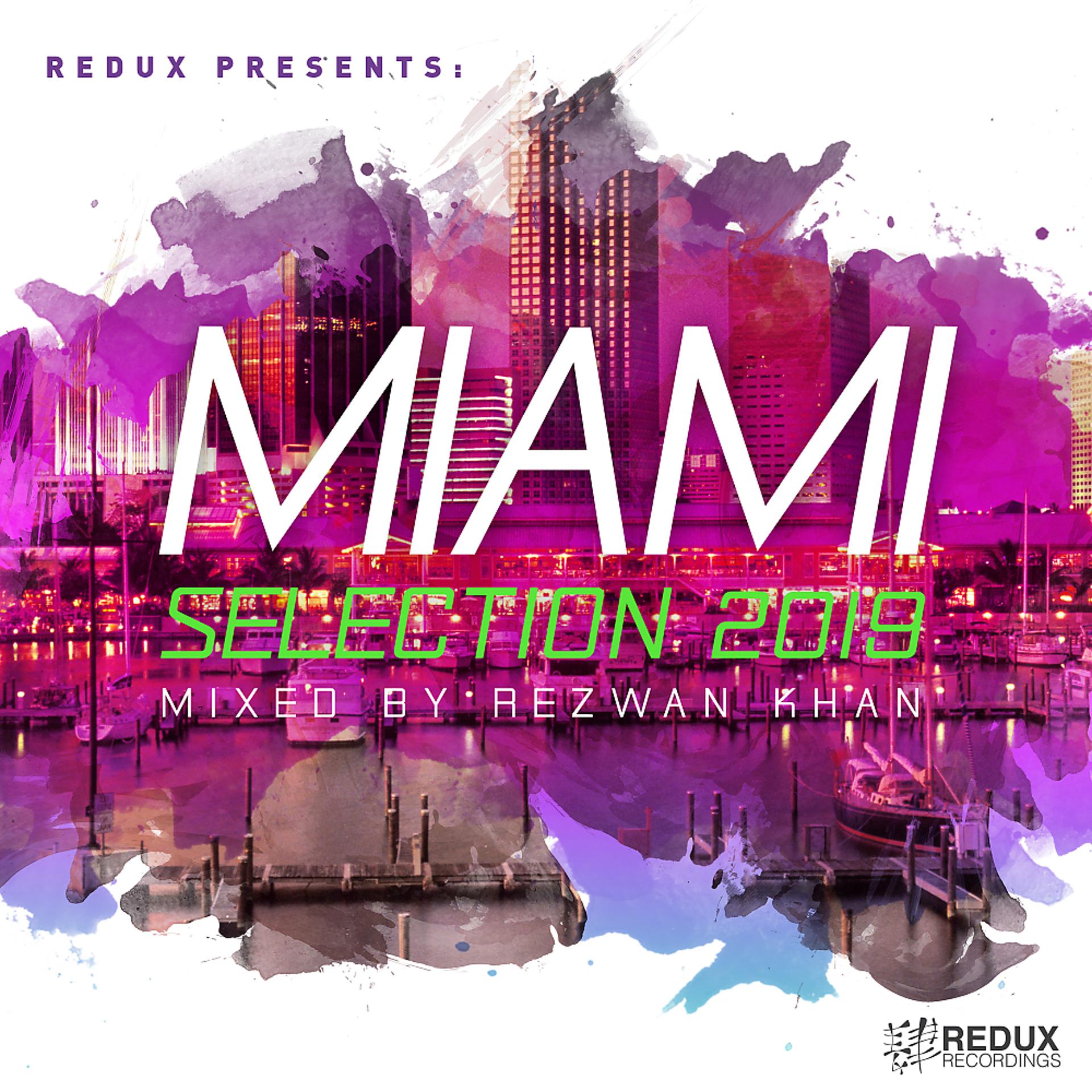 Постер альбома Redux Miami Selection 2019: Mixed by Rezwan Khan