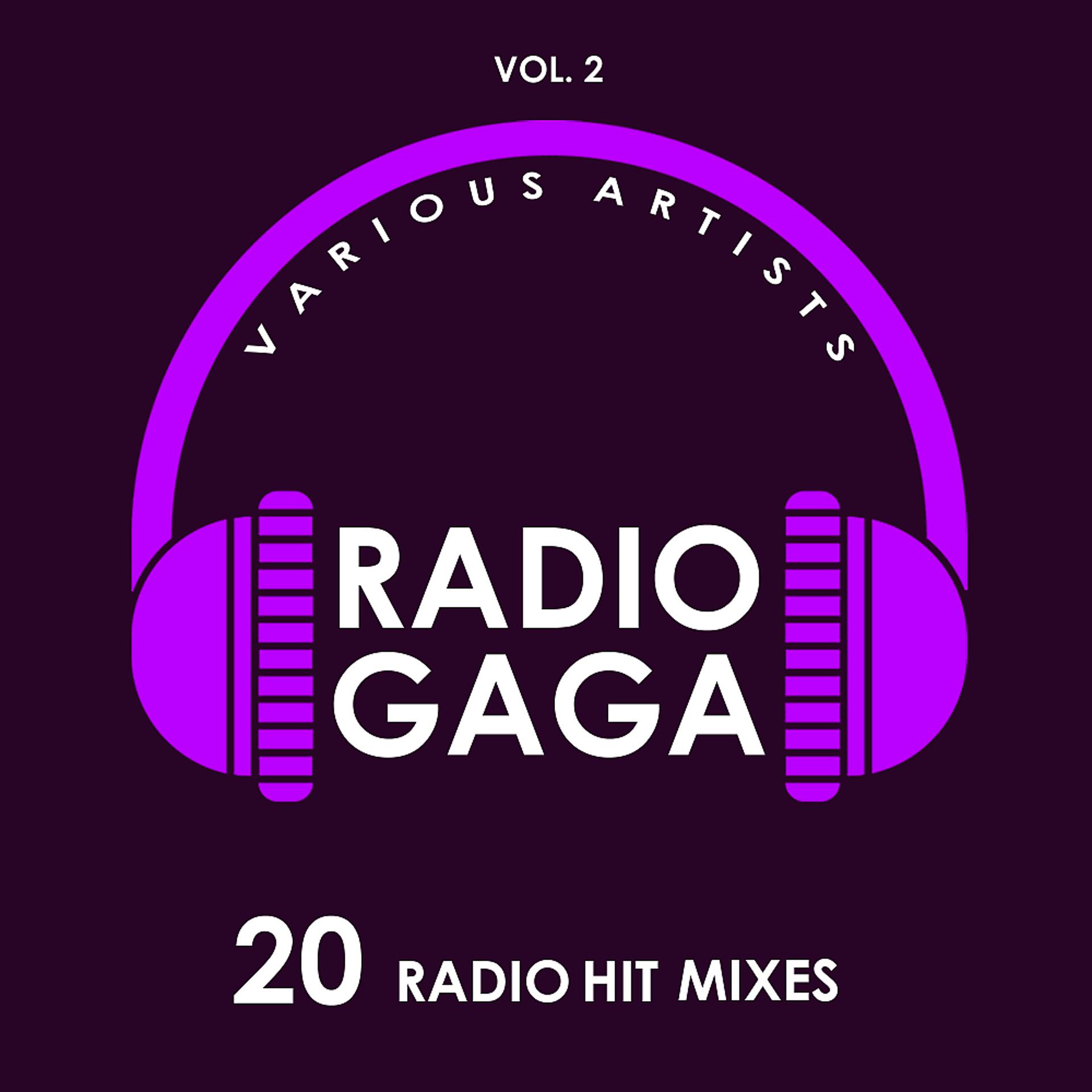 Постер альбома Radio Gaga (20 Radio Hit Mixes), Vol. 2