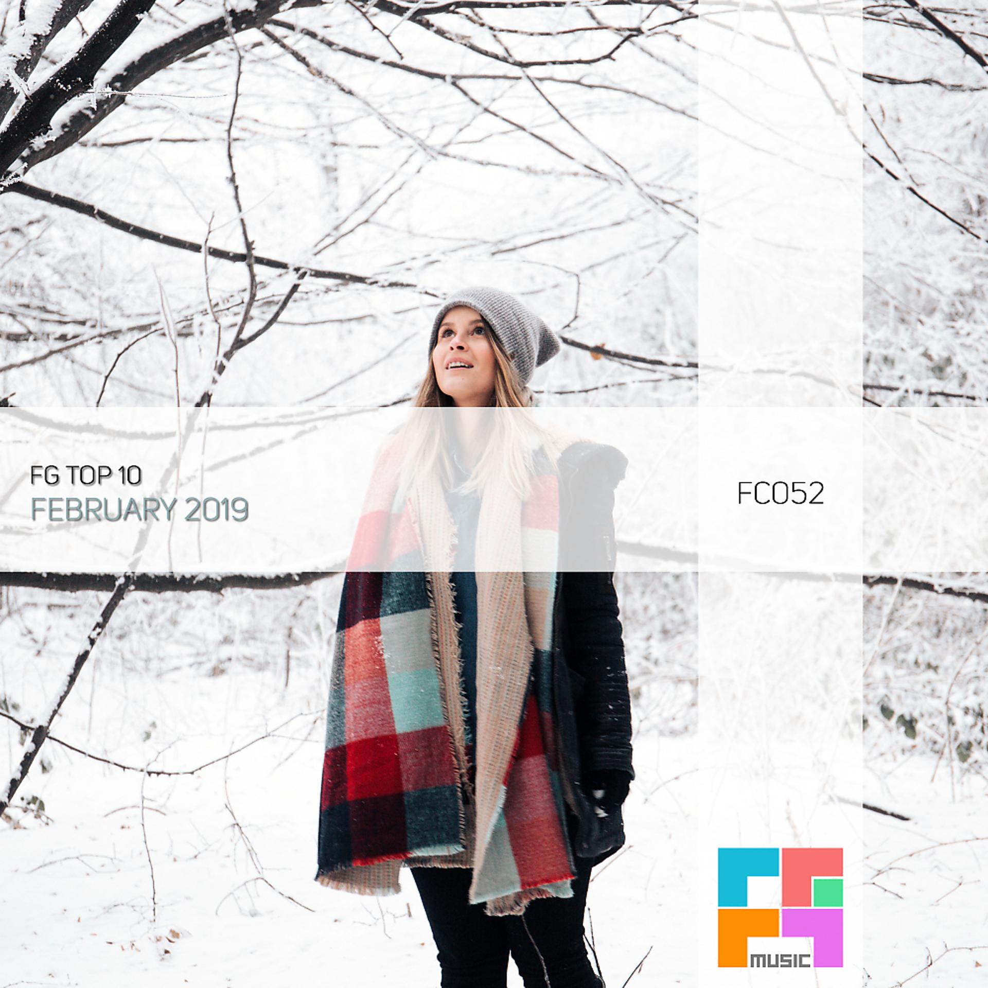 Постер альбома FG Top 10: February 2019