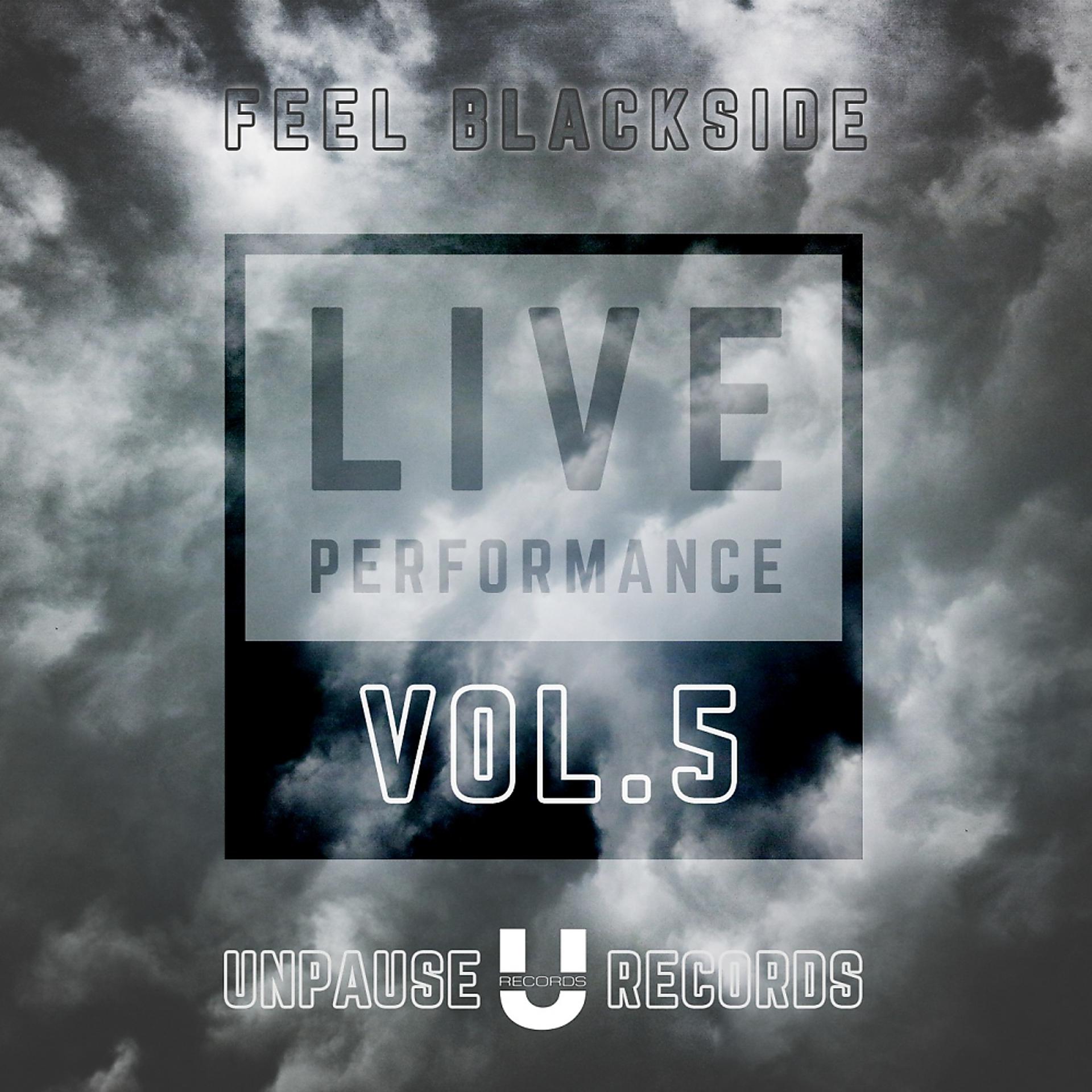 Постер альбома Live Performance #5 (Mixed By Feel Blackside)