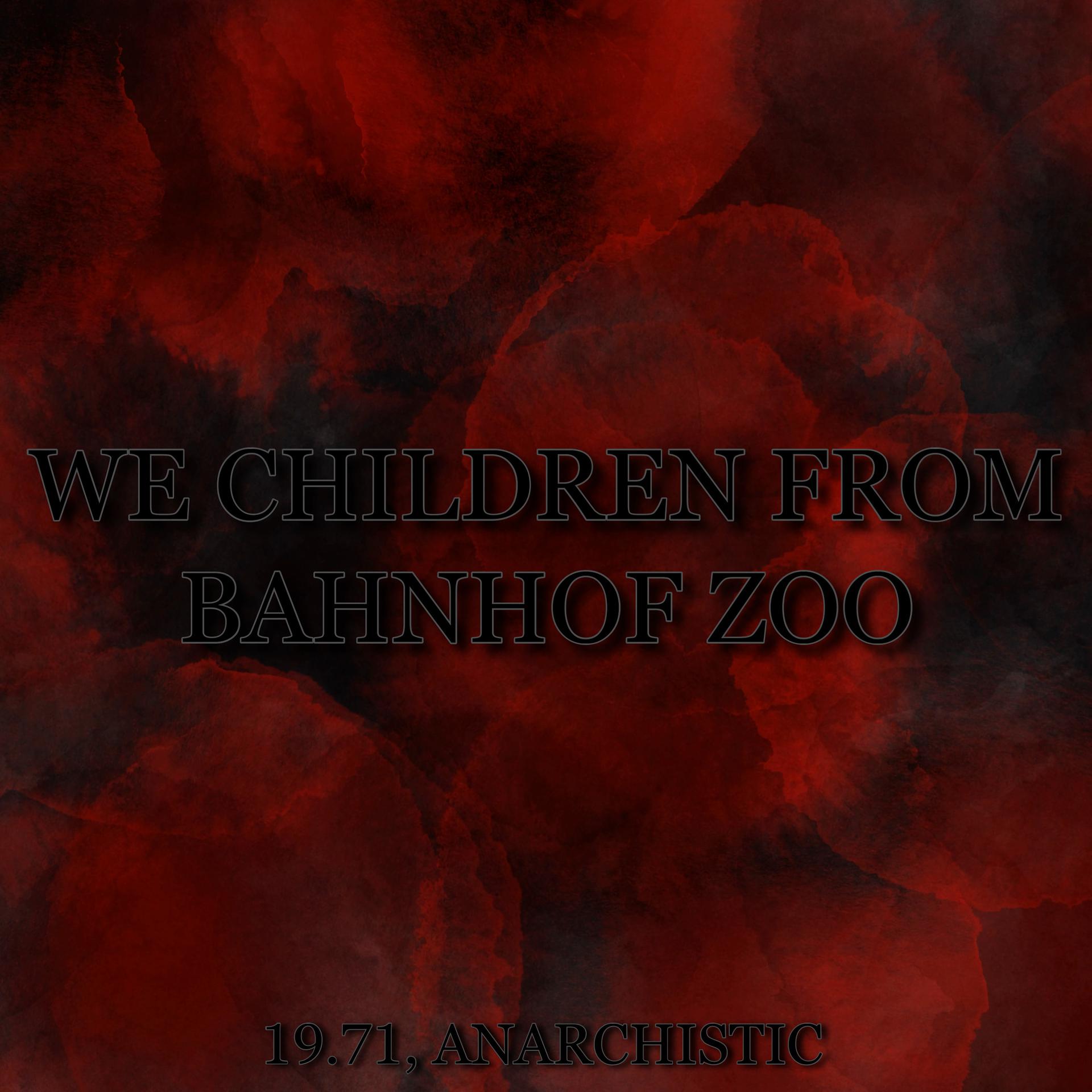 Постер альбома We Children from Bahnhof Zoo