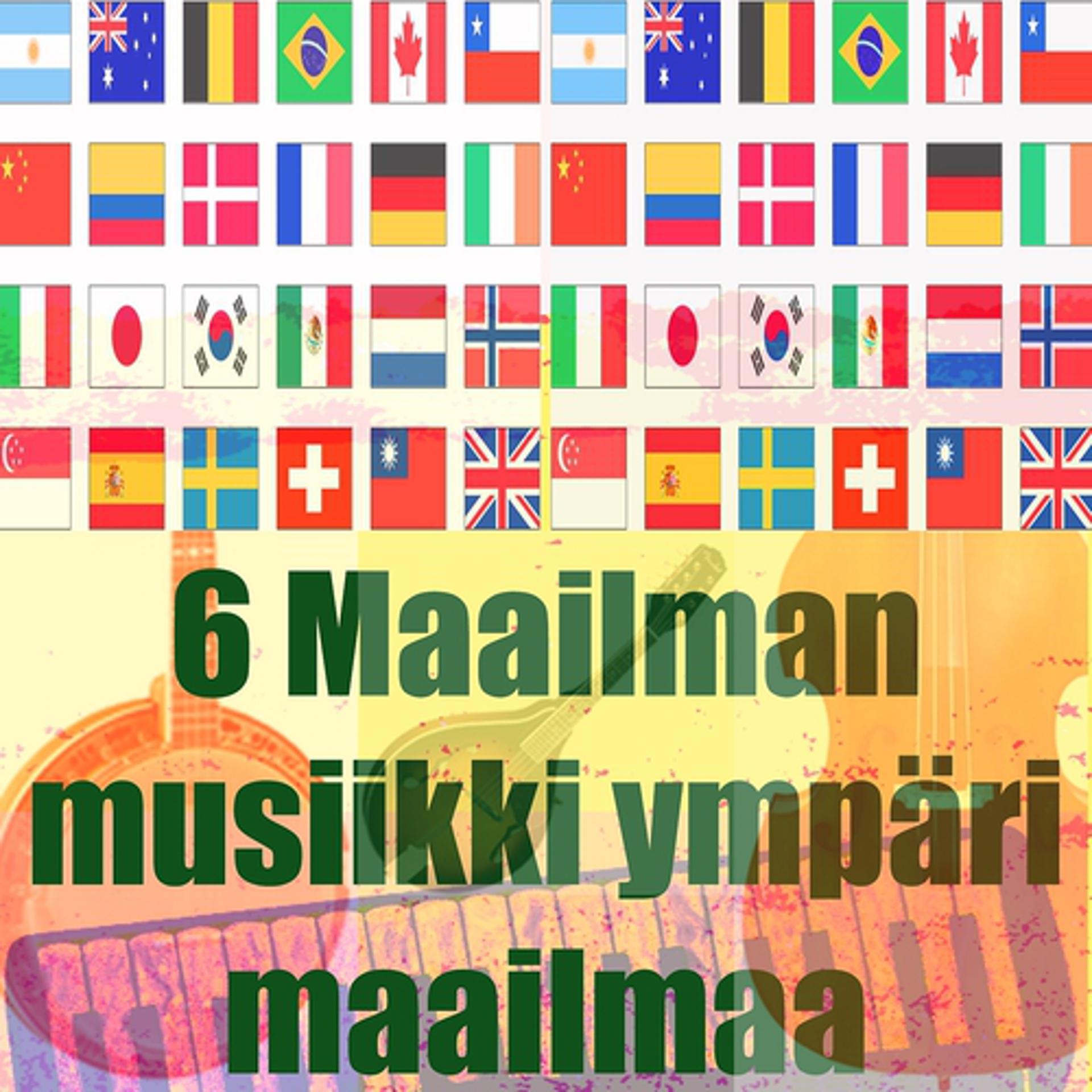 Постер альбома 6 maailman musiikki