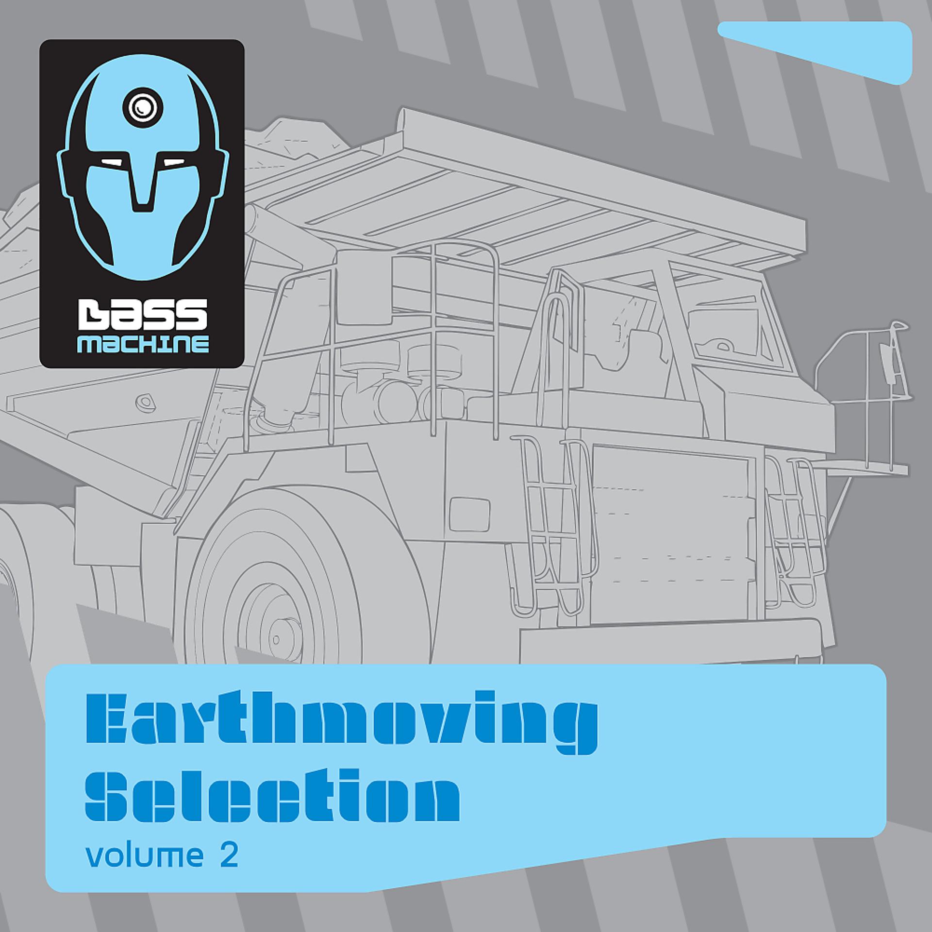 Постер альбома Bass Machine Earthmoving Selection, Vol. 2