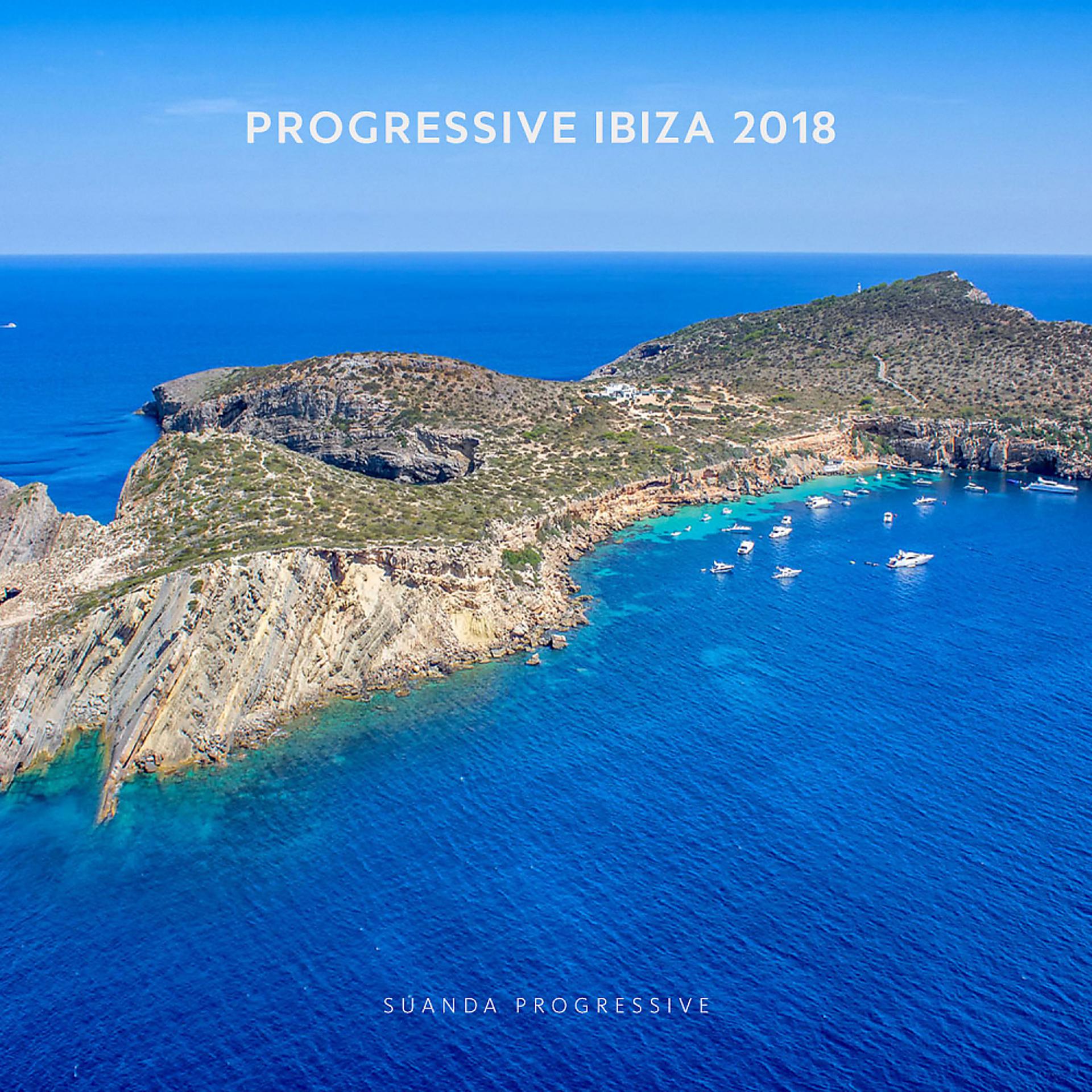 Постер альбома Progressive Ibiza 2018