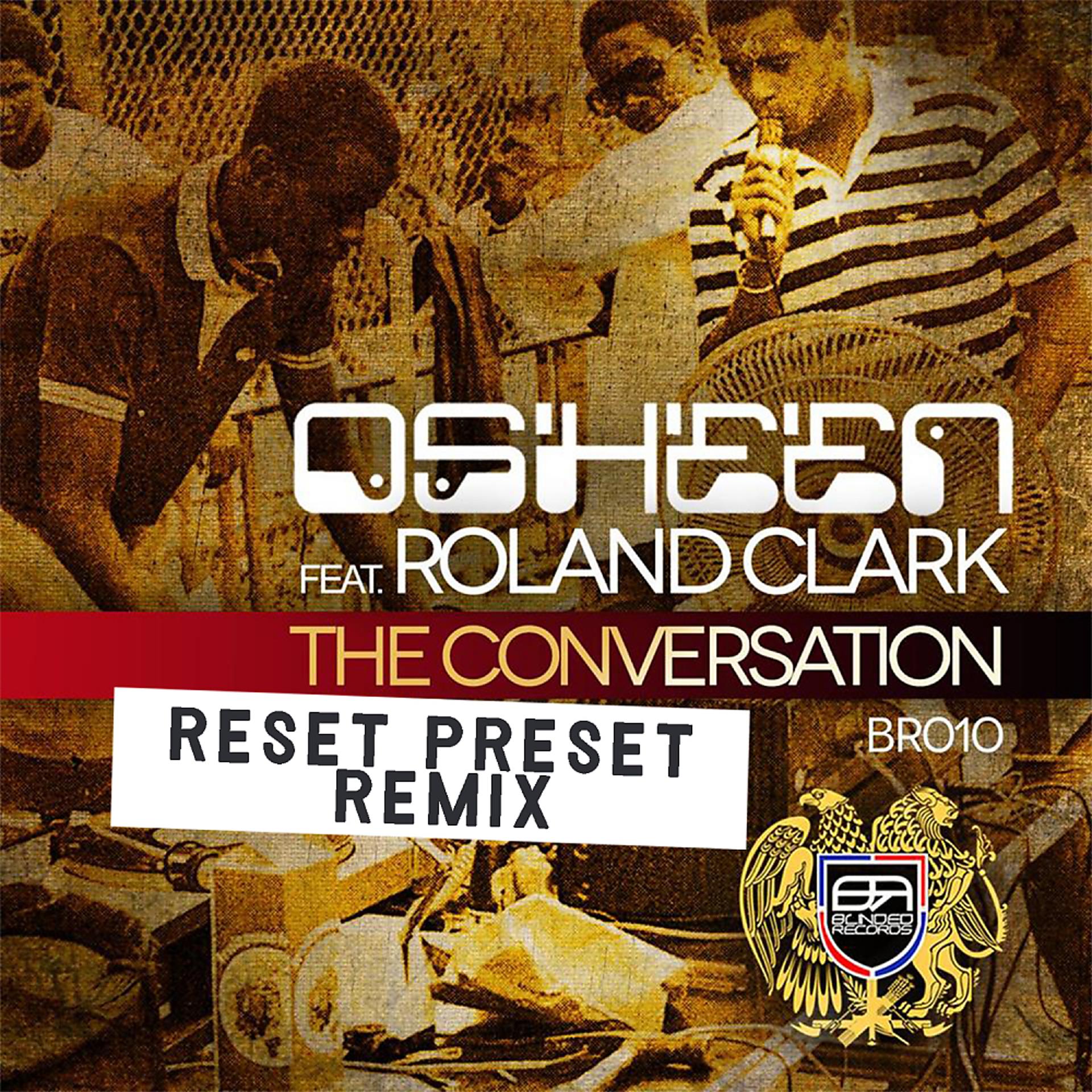 Постер альбома The Conversation (Reset Preset Remix)