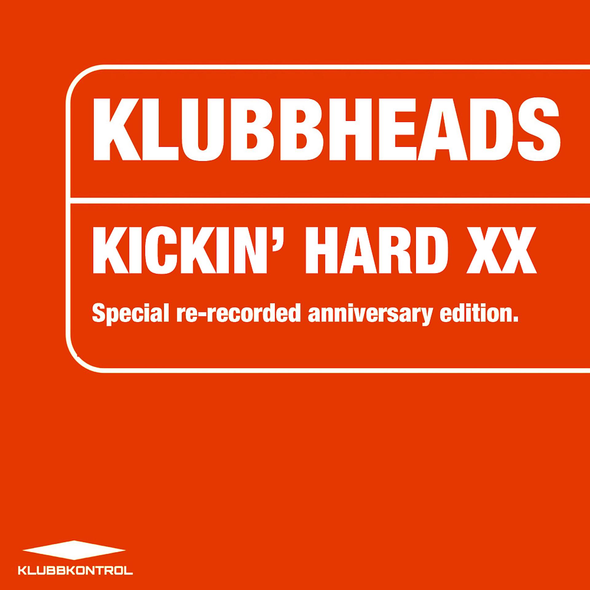 Постер альбома Kickin' Hard XX