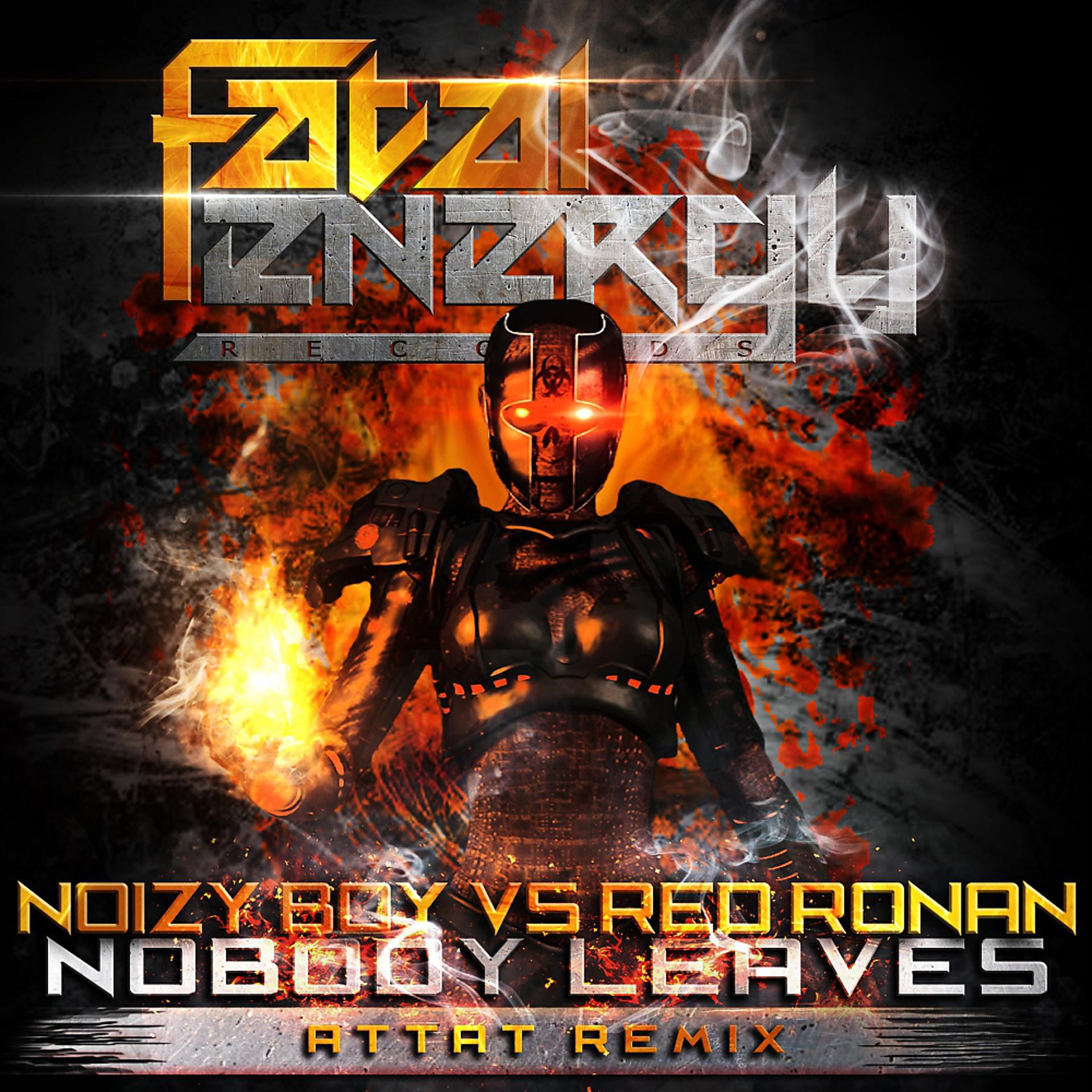 Постер альбома Nobody Leaves (Attat Remix)