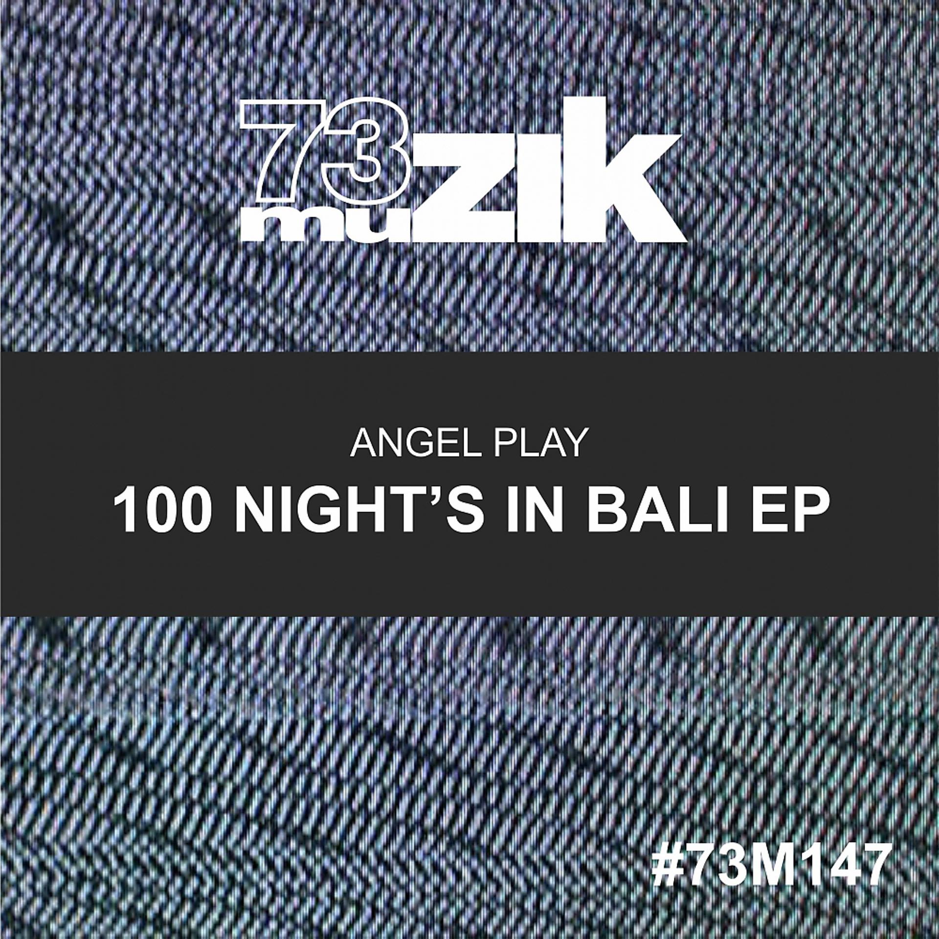 Постер альбома 100 Night's In Bali EP