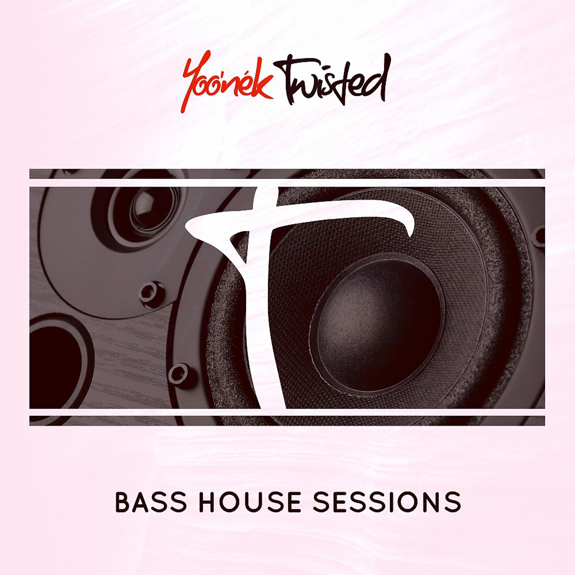 Постер альбома Yoo'nek Twisted Bass House Sessions