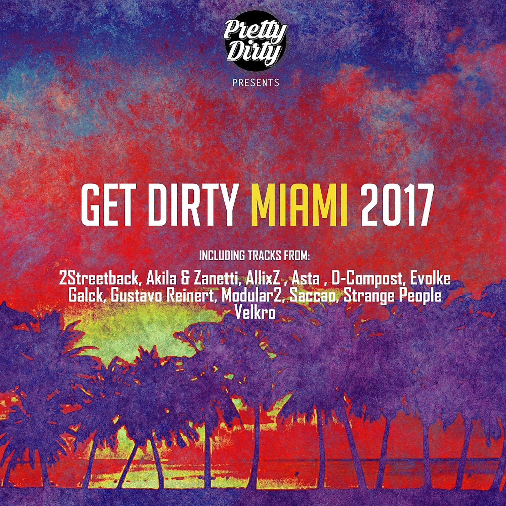Постер альбома Get Dirty Miami 2017