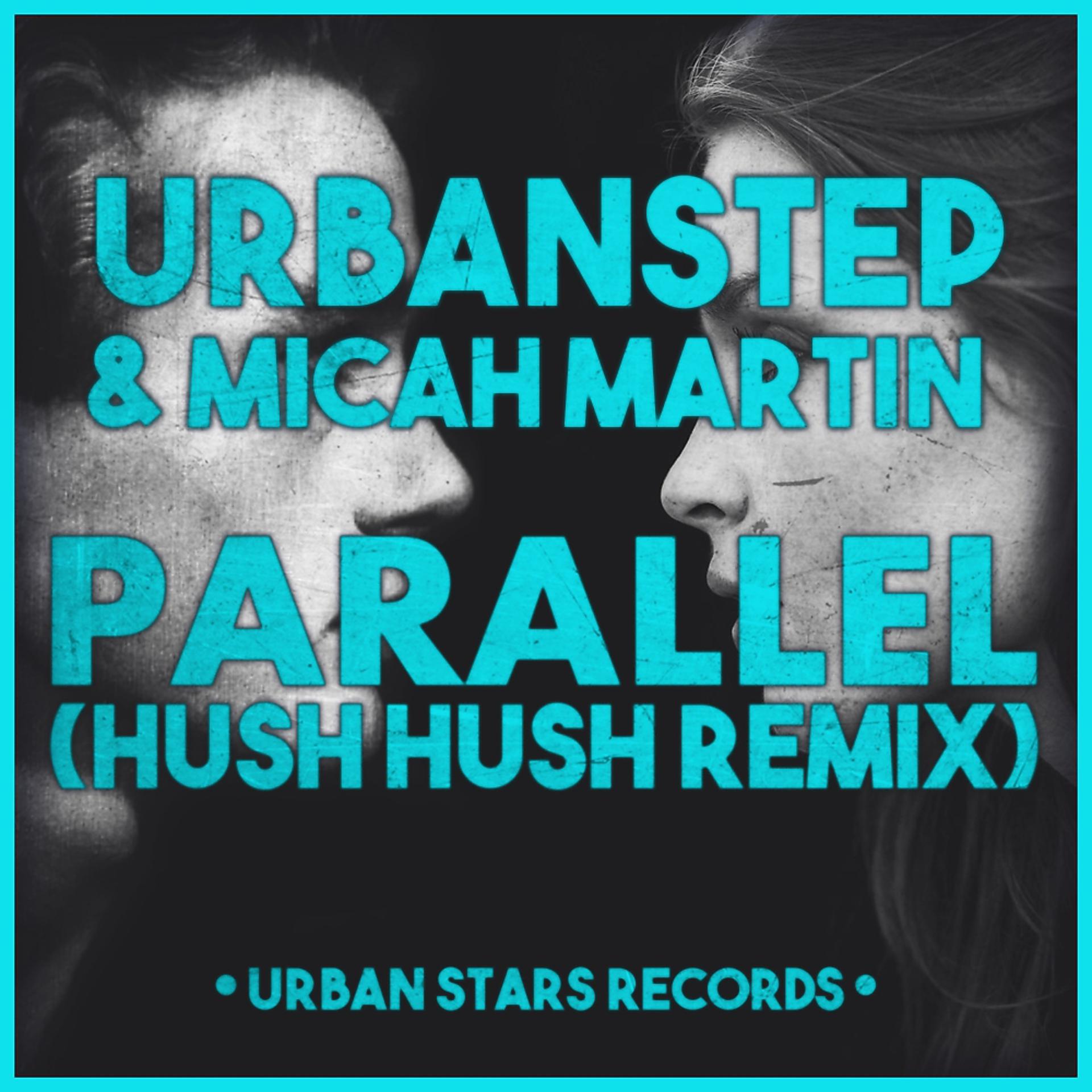 Постер альбома Parallel (Hush Hush Remix)