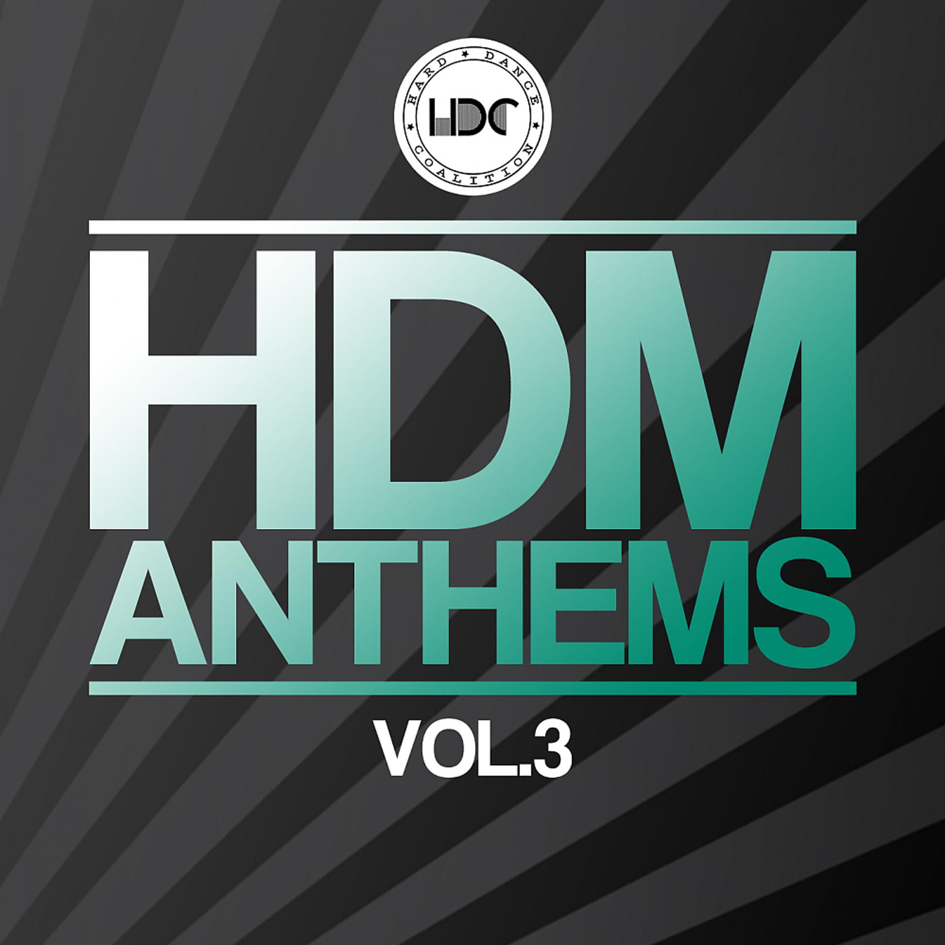 Постер альбома HDM Anthems, Vol. 3 (Mix 1)