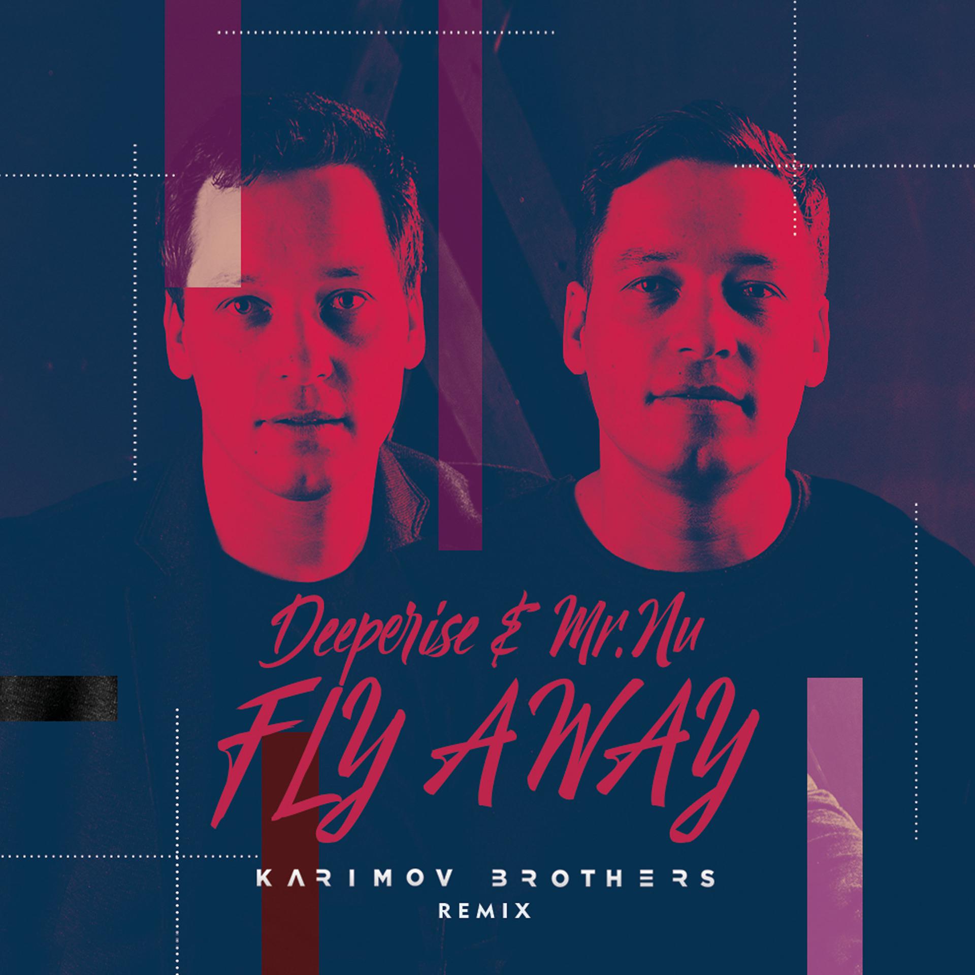 Постер альбома Fly away (Karimov Brothers Remix)