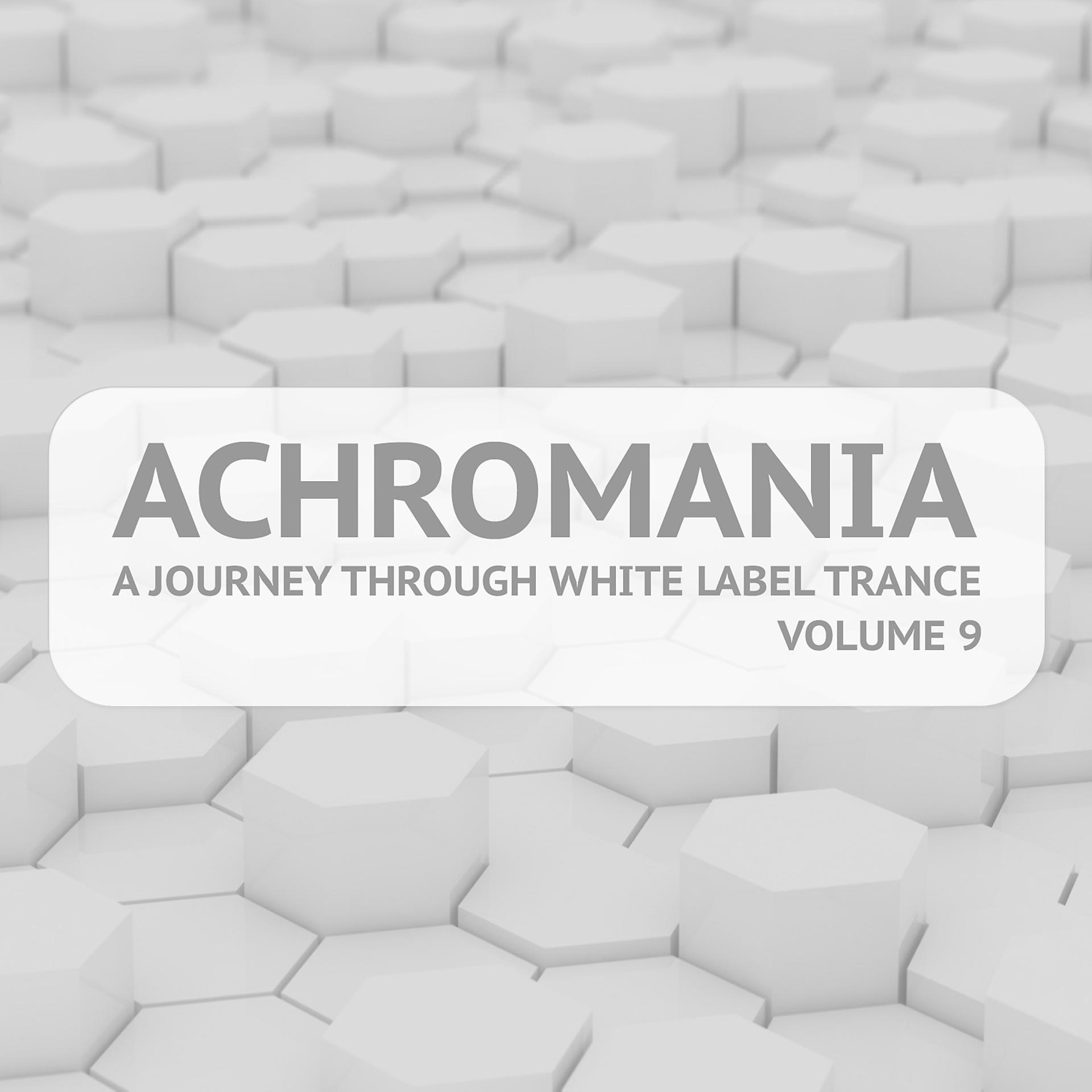 Постер альбома Achromania - A Journey Through White Label Trance, Vol. 9