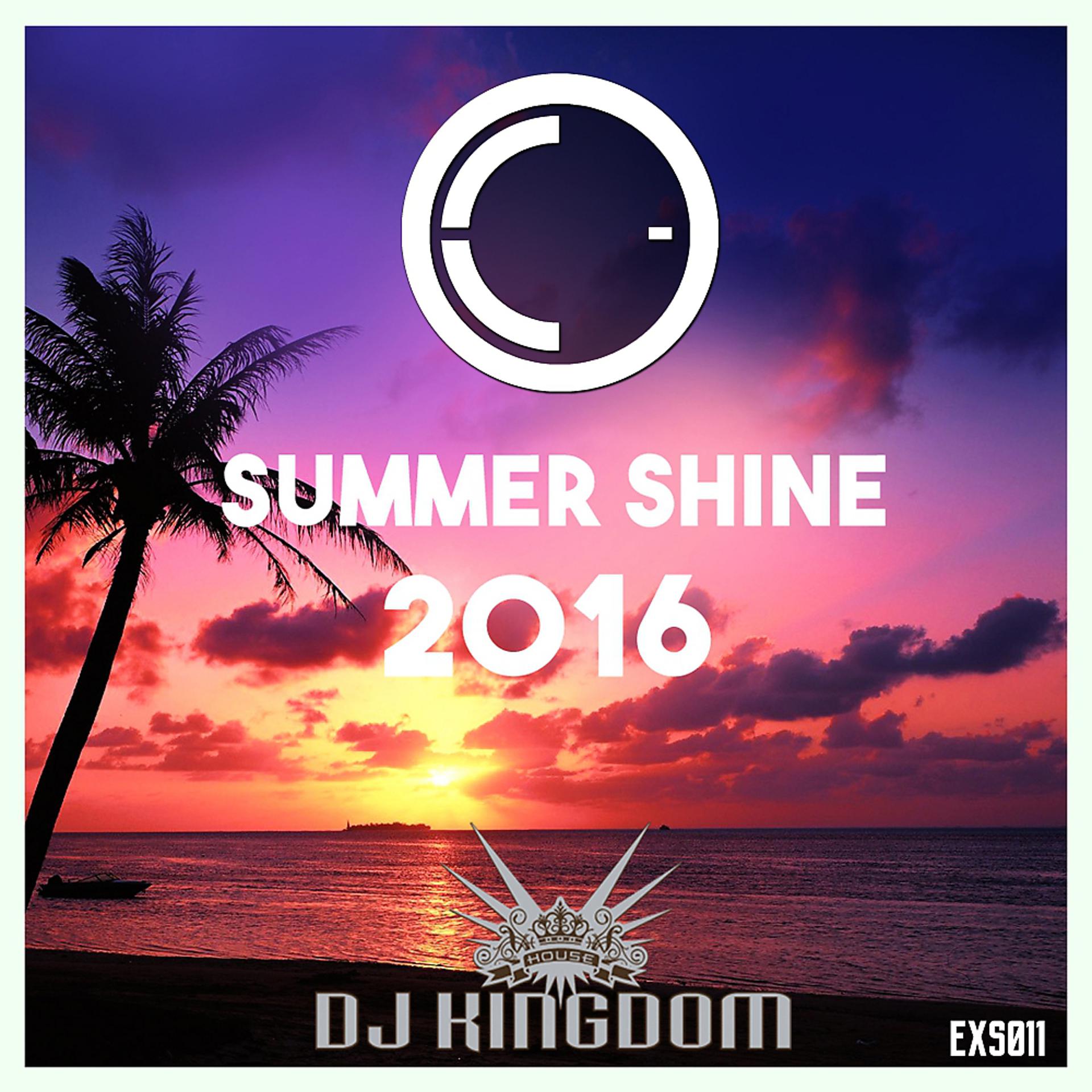 Постер альбома Summer Shine 2016 (selected by Dj Kingdom)
