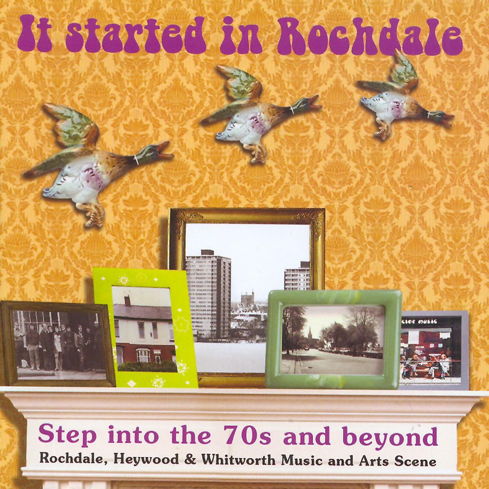 Постер альбома It Started in Rochdale: Step Into the 70s and Beyond
