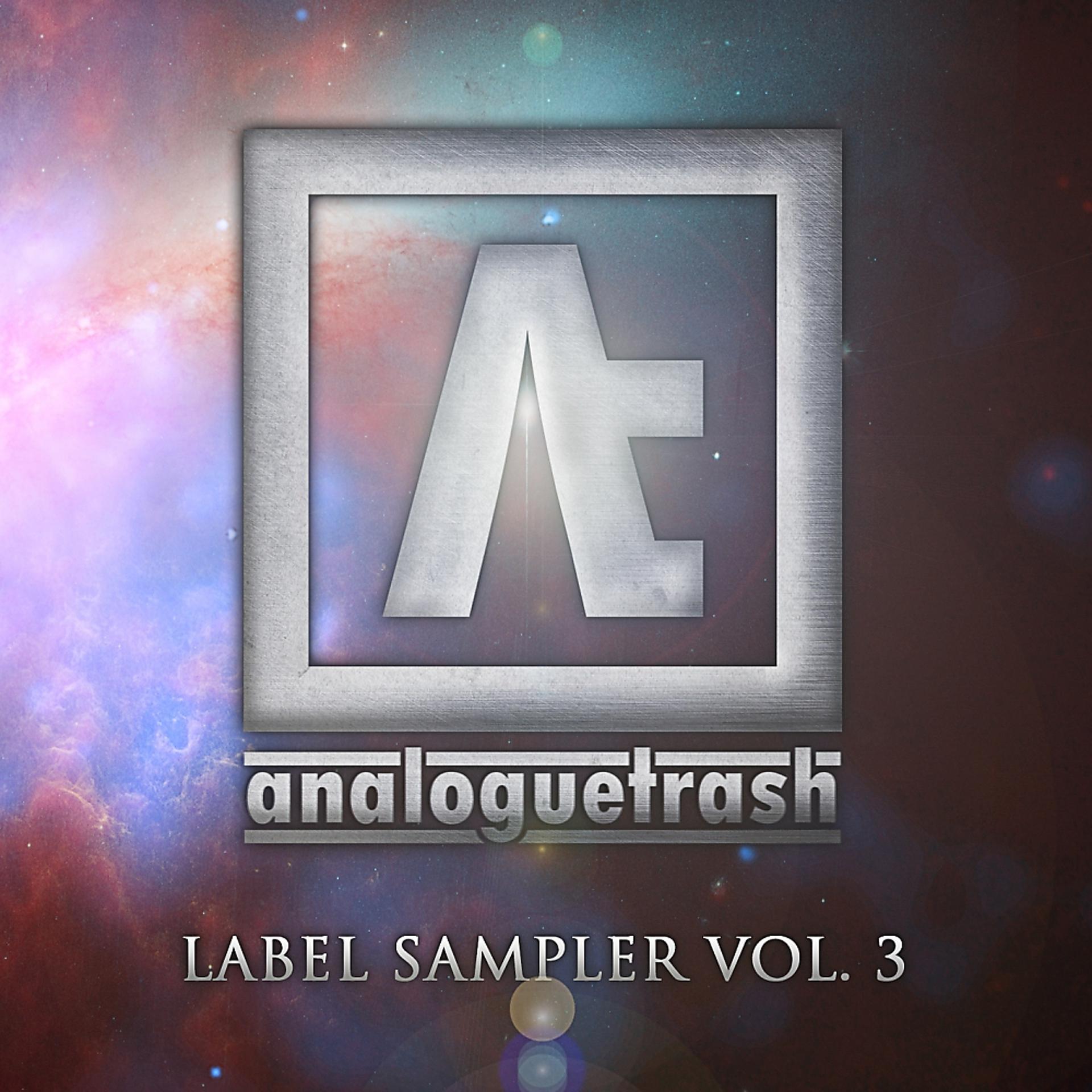 Постер альбома AnalogueTrash: Label Sampler, Vol. 3