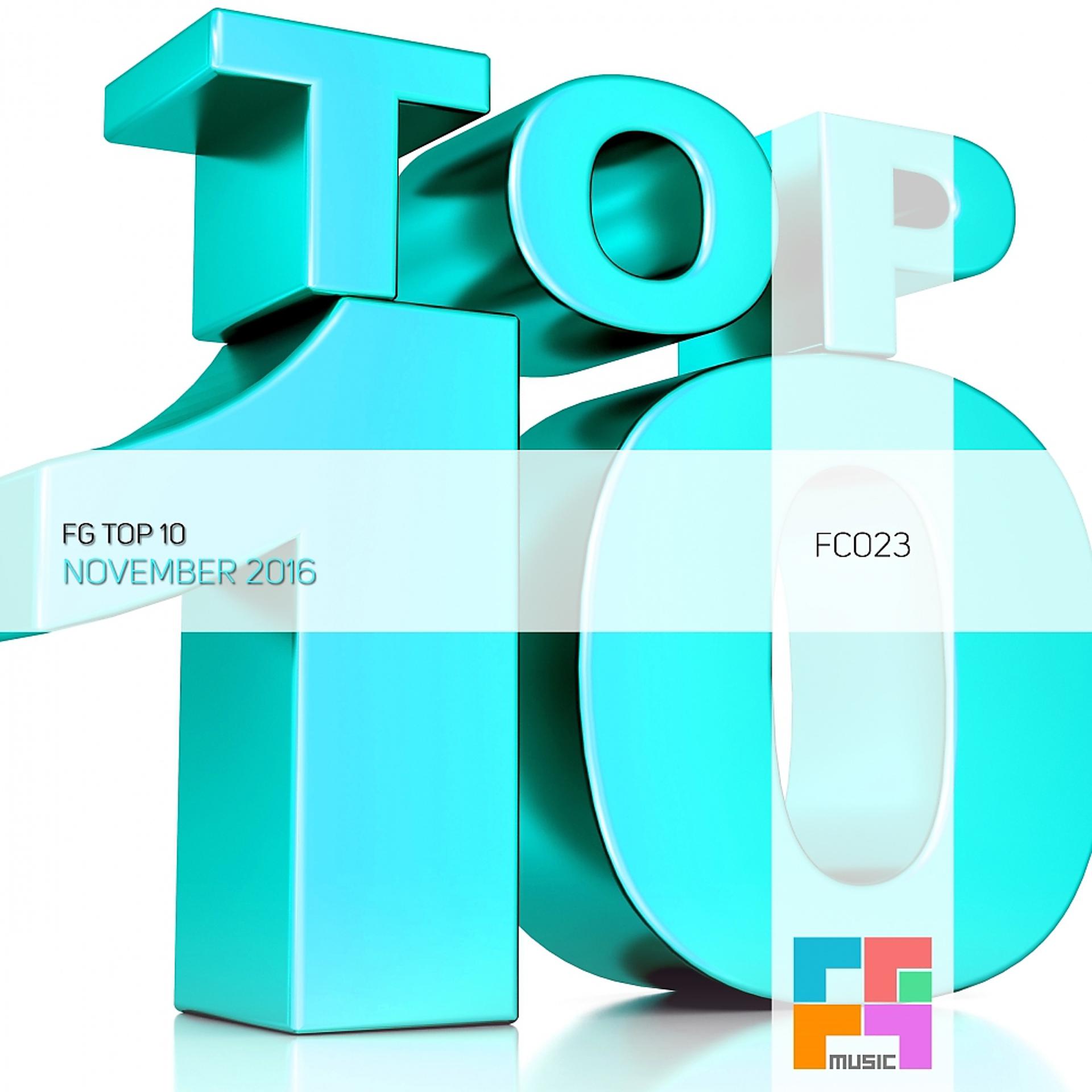 Постер альбома FG Top 10 : November 2016