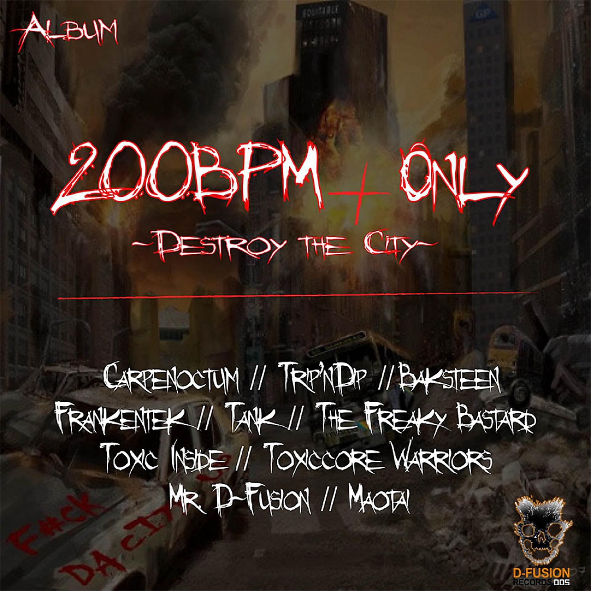 Постер альбома 200BPM+ Only - Destroy The City