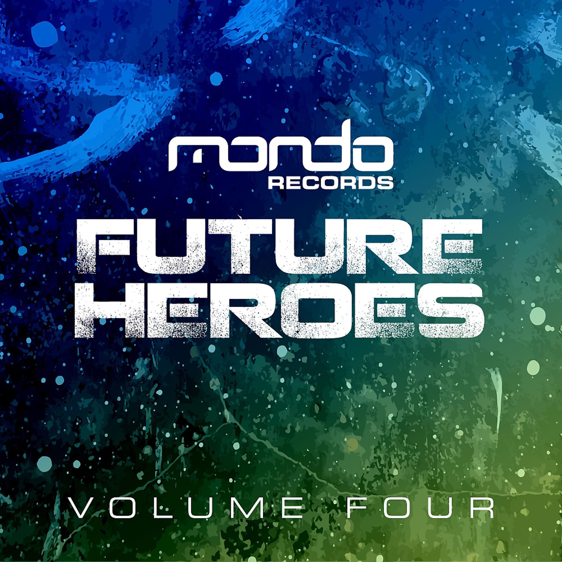 Постер альбома Future Heroes, Vol. 4