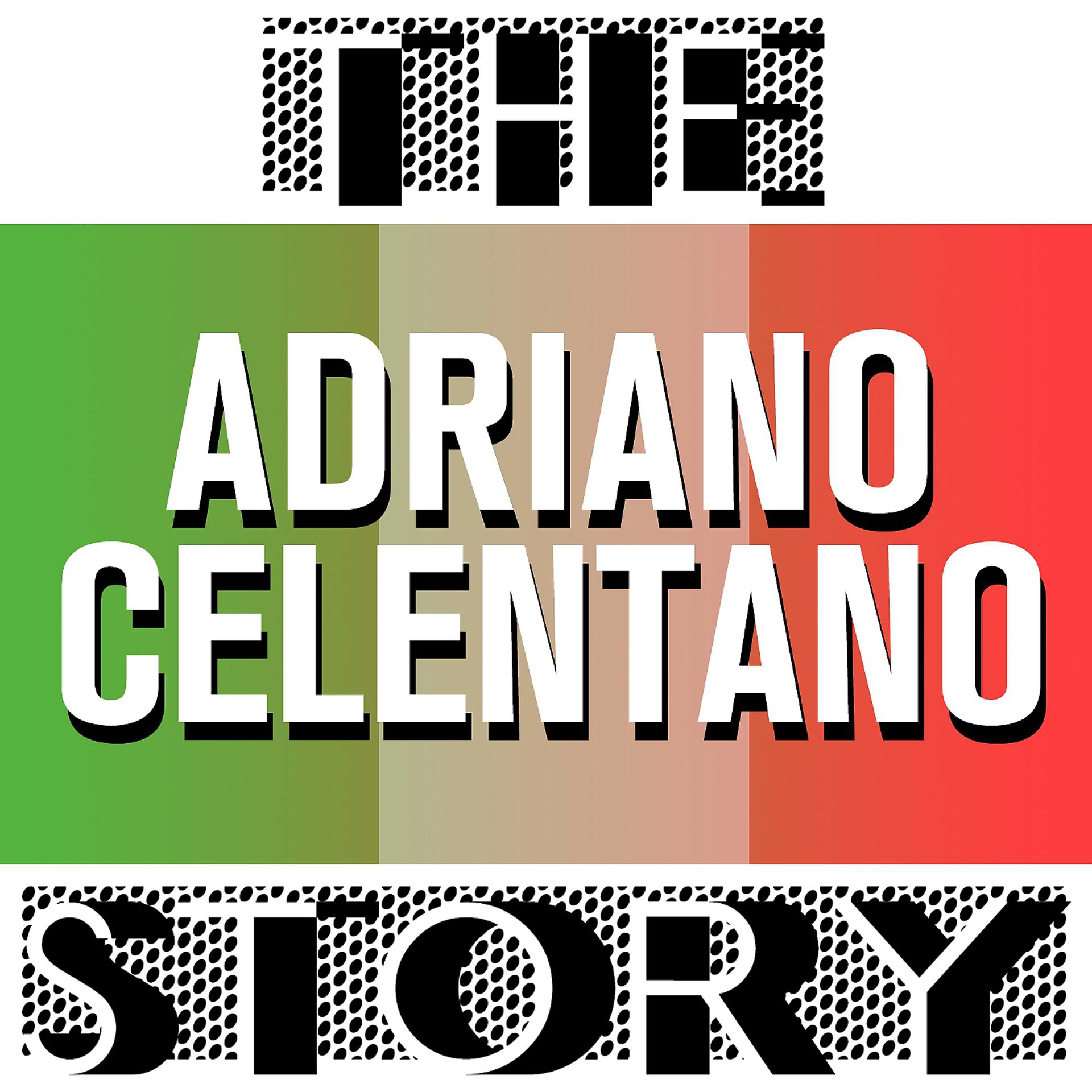 Постер альбома The Adriano Celentano Story