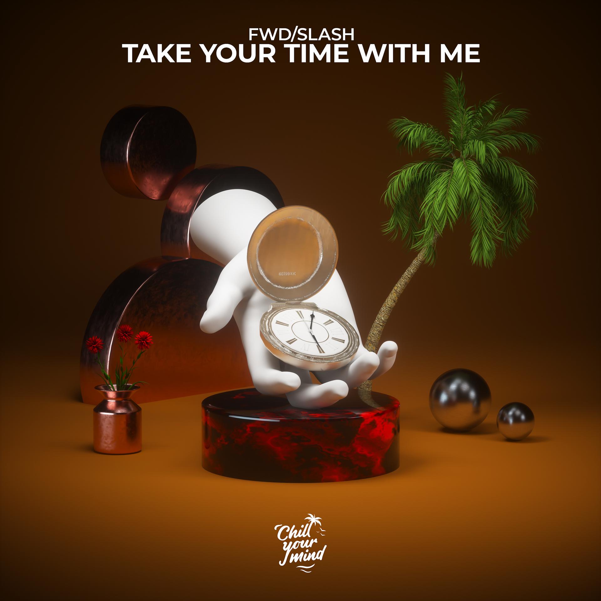 Постер альбома Take Your Time with Me