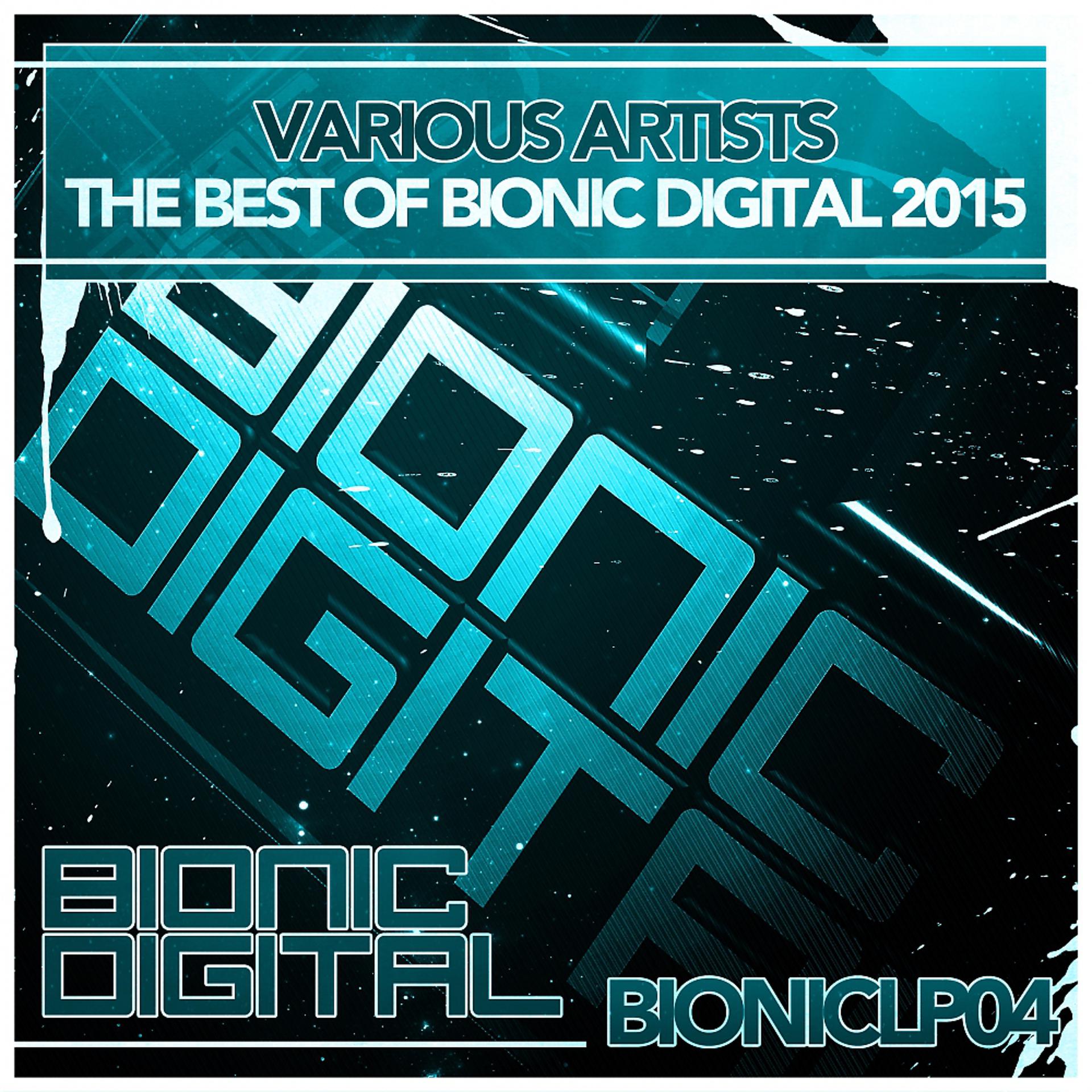 Постер альбома The Best of Bionic Digital 2015