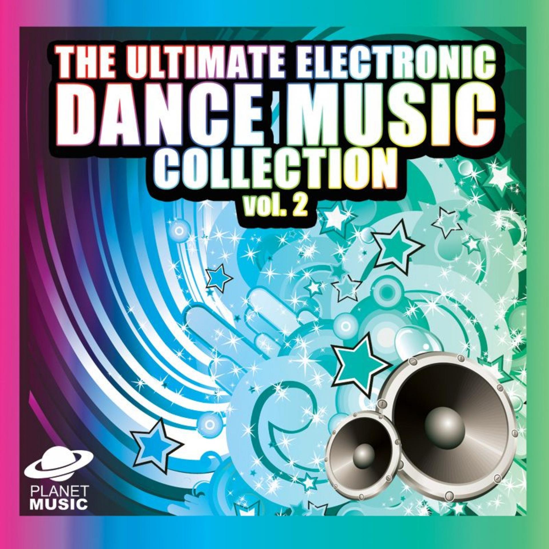 Постер альбома The Ultimate Electronic Dance Music Collection Vol. 2