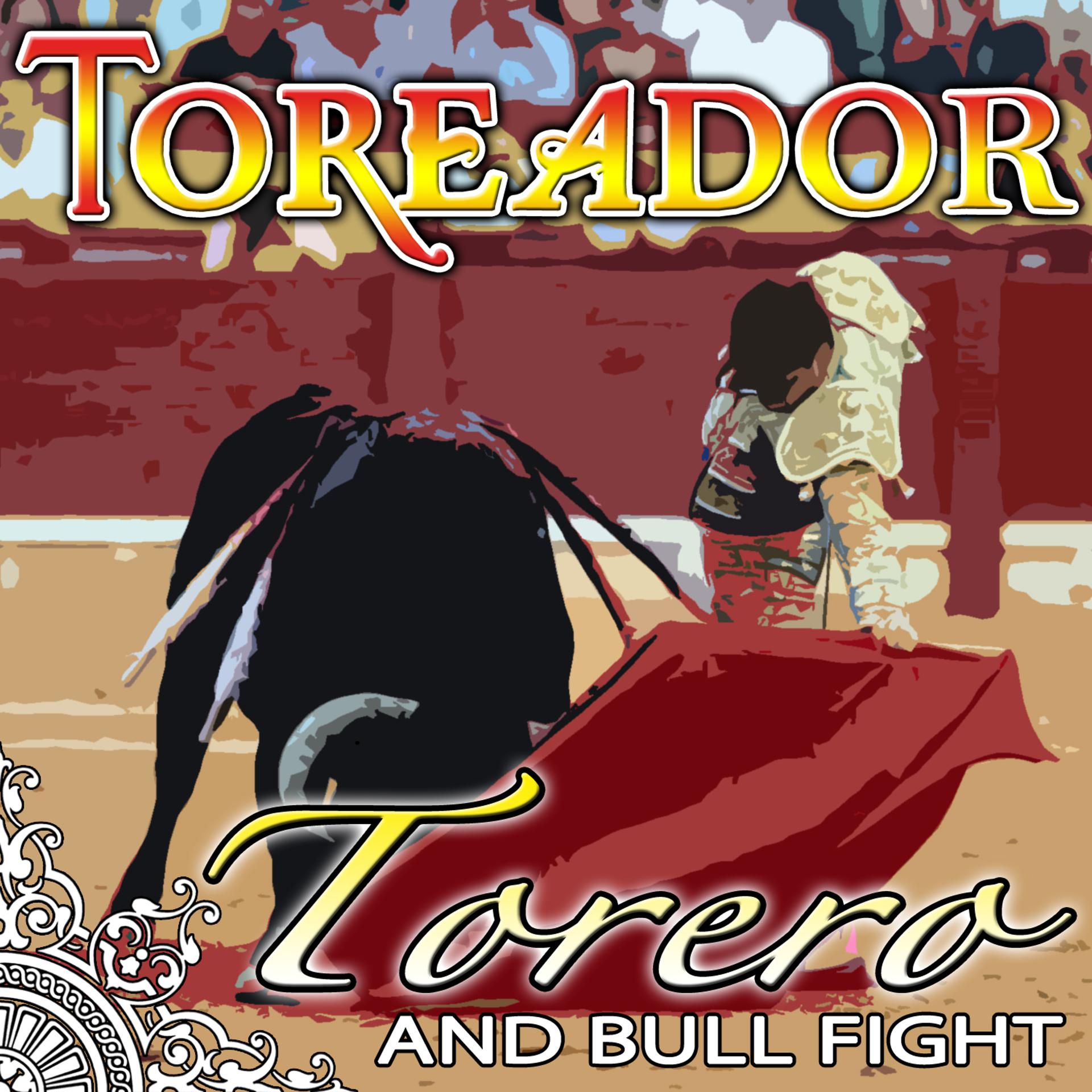 Постер альбома Toreador. Torero and Bull Fight