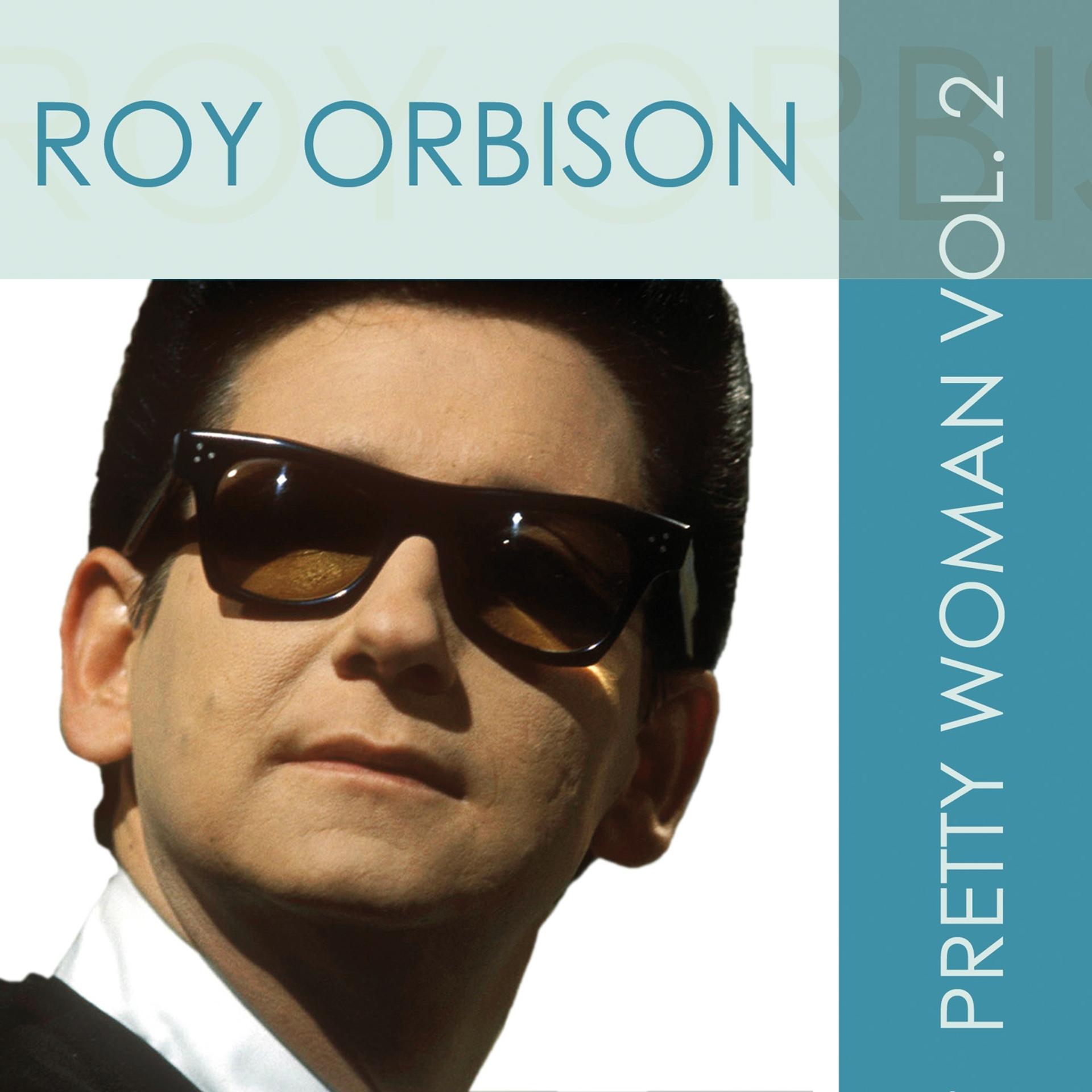 Постер альбома Roy Orbison: Pretty Woman, Vol. 2