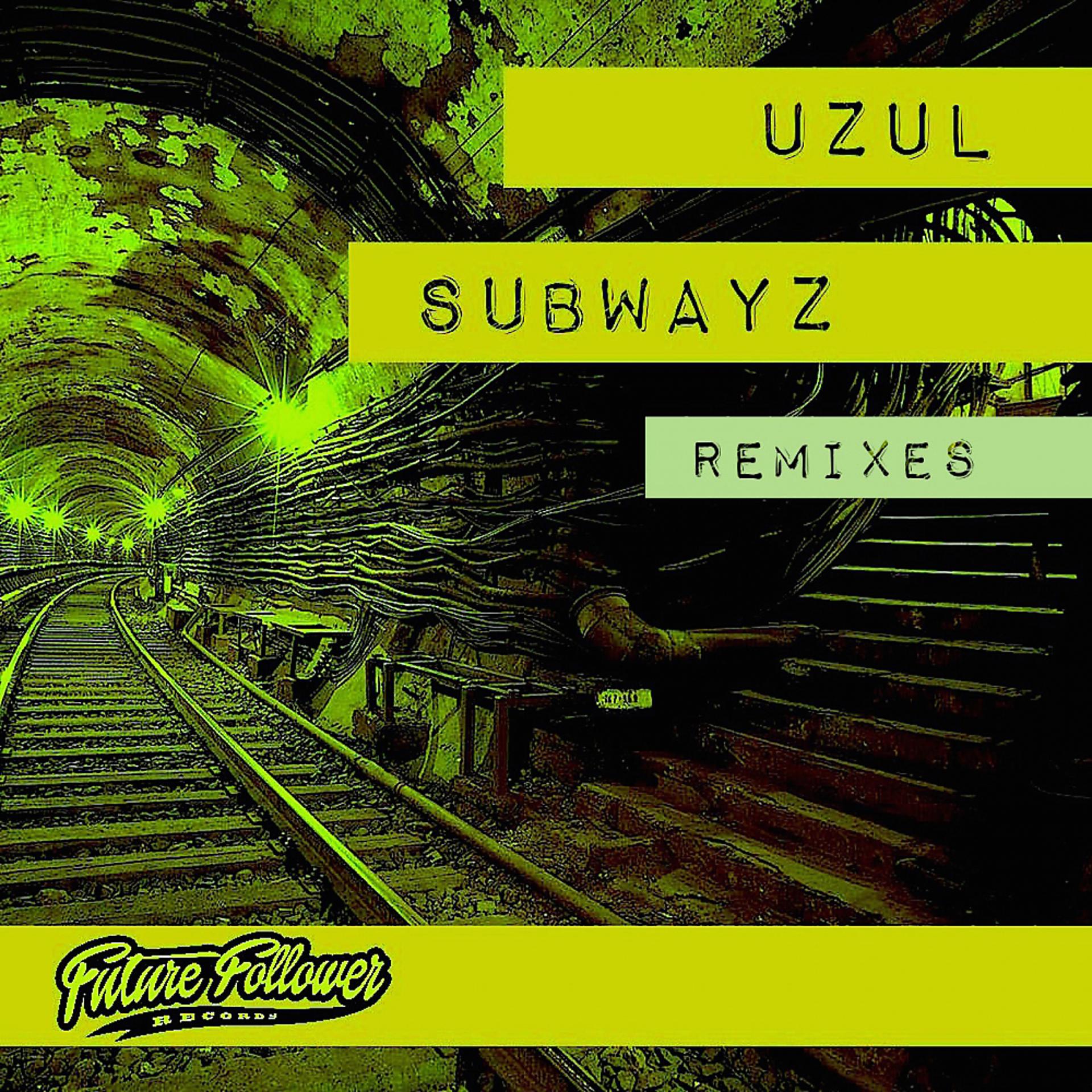 Постер альбома Subwayz Remixes