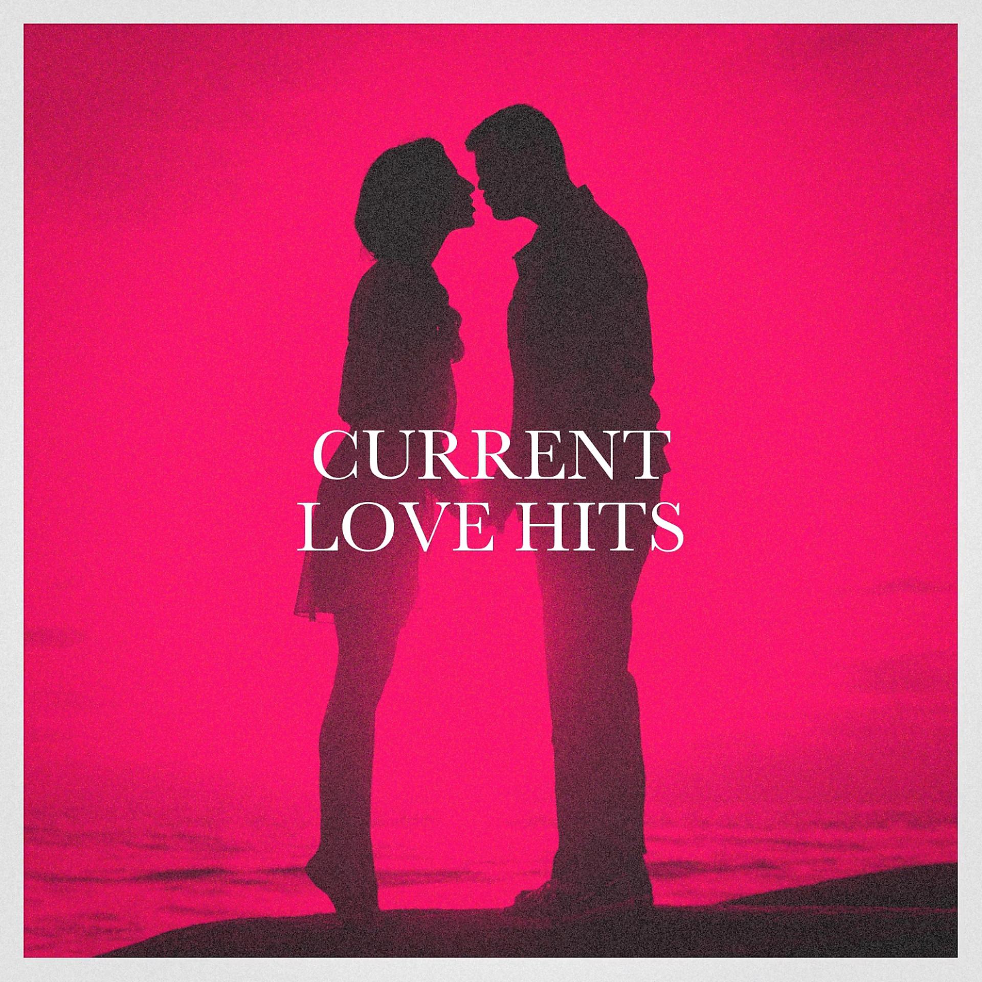Постер альбома Current Love Hits