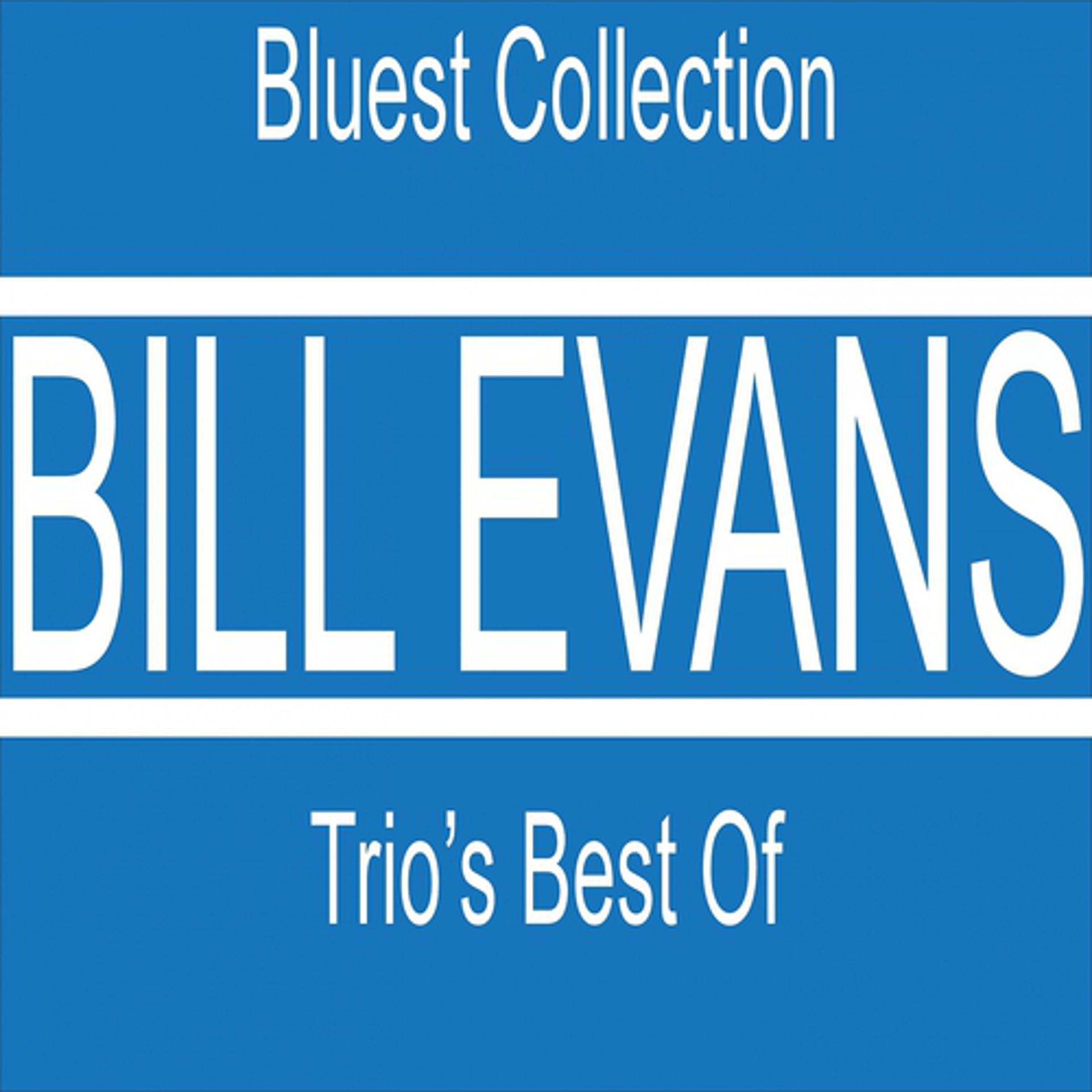 Постер альбома Bill Evans Trio's Best Of (Bluest Collection)