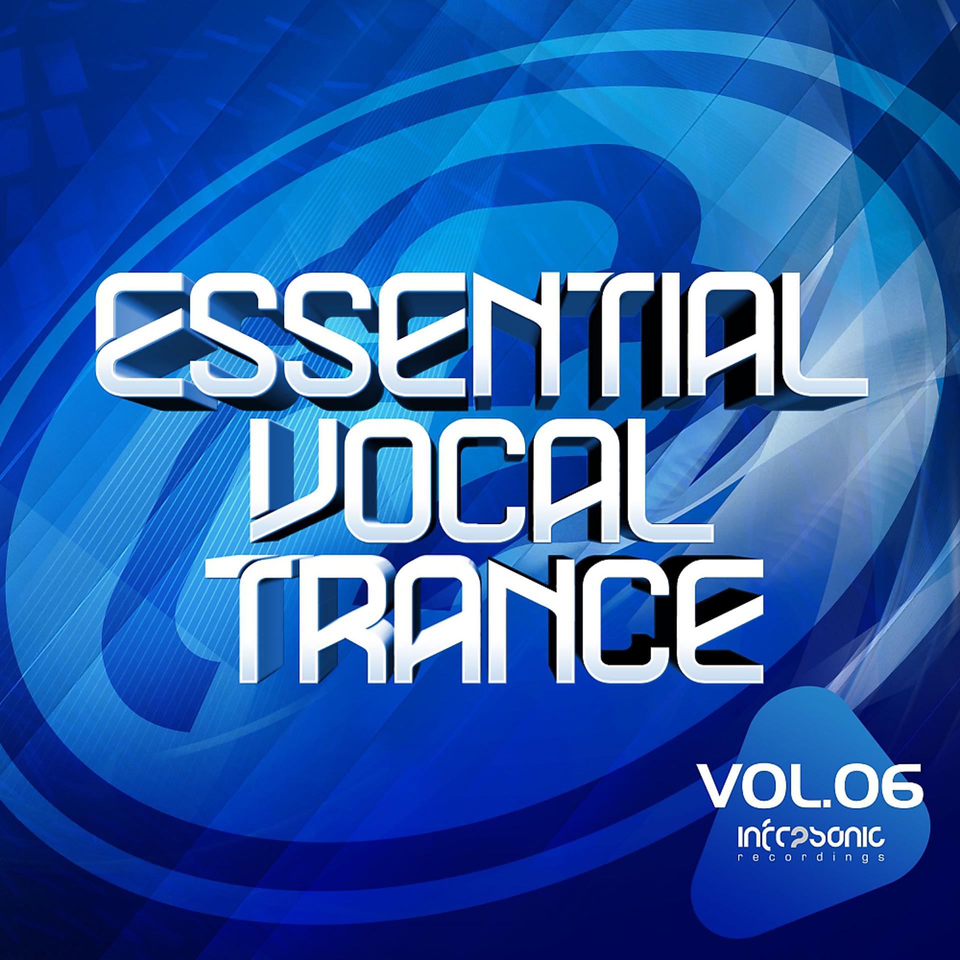 Постер альбома Essential Vocal Trance, Vol. 6