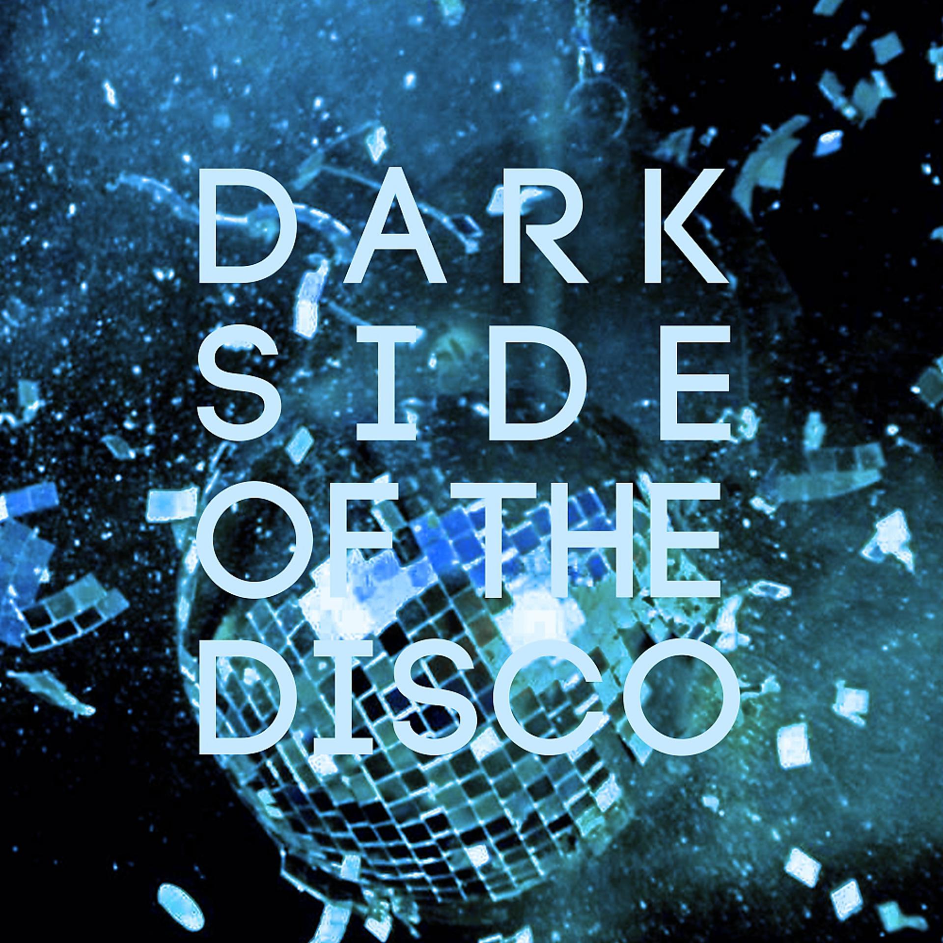 Постер альбома Dark Side of The Disco