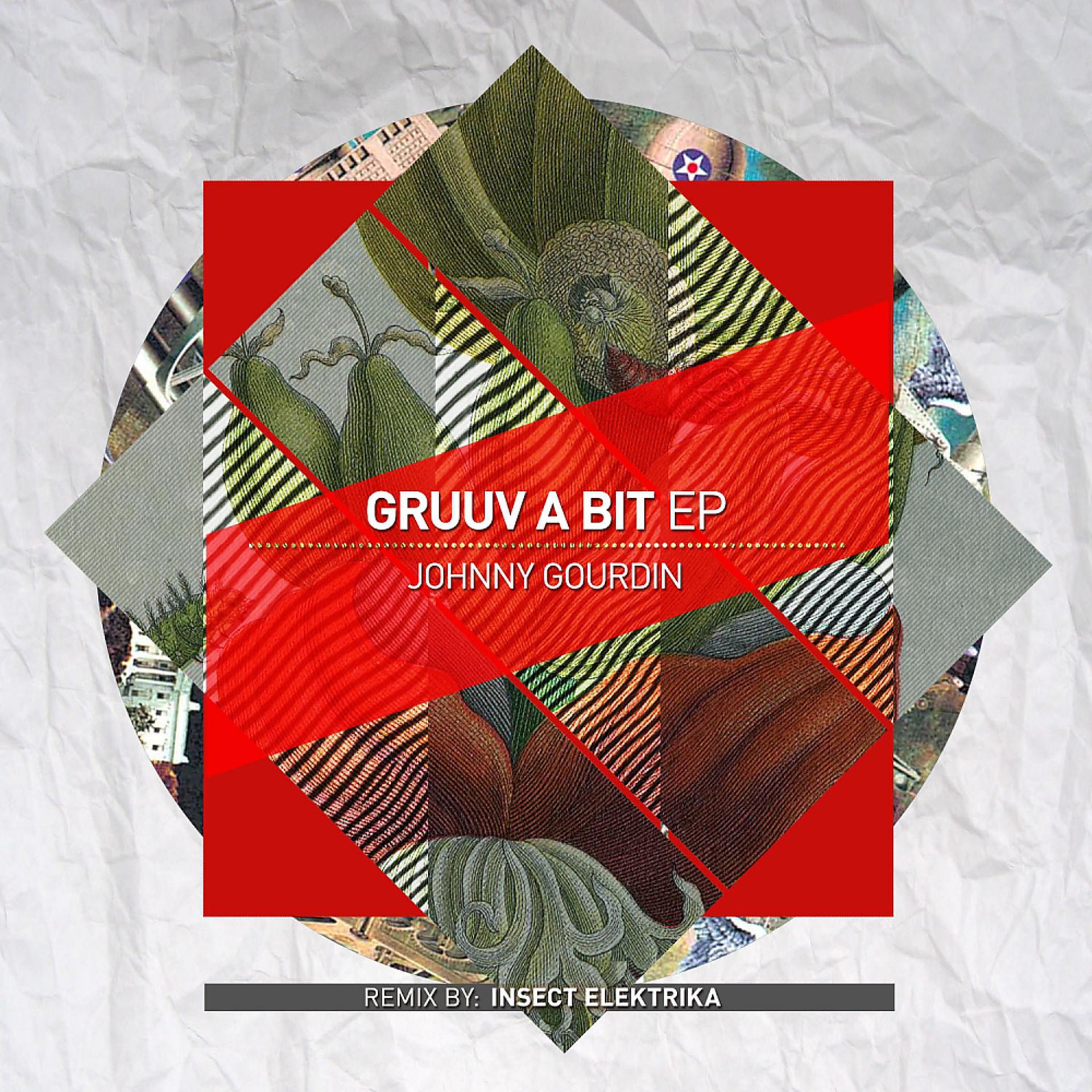 Постер альбома Gruuv A Bit EP
