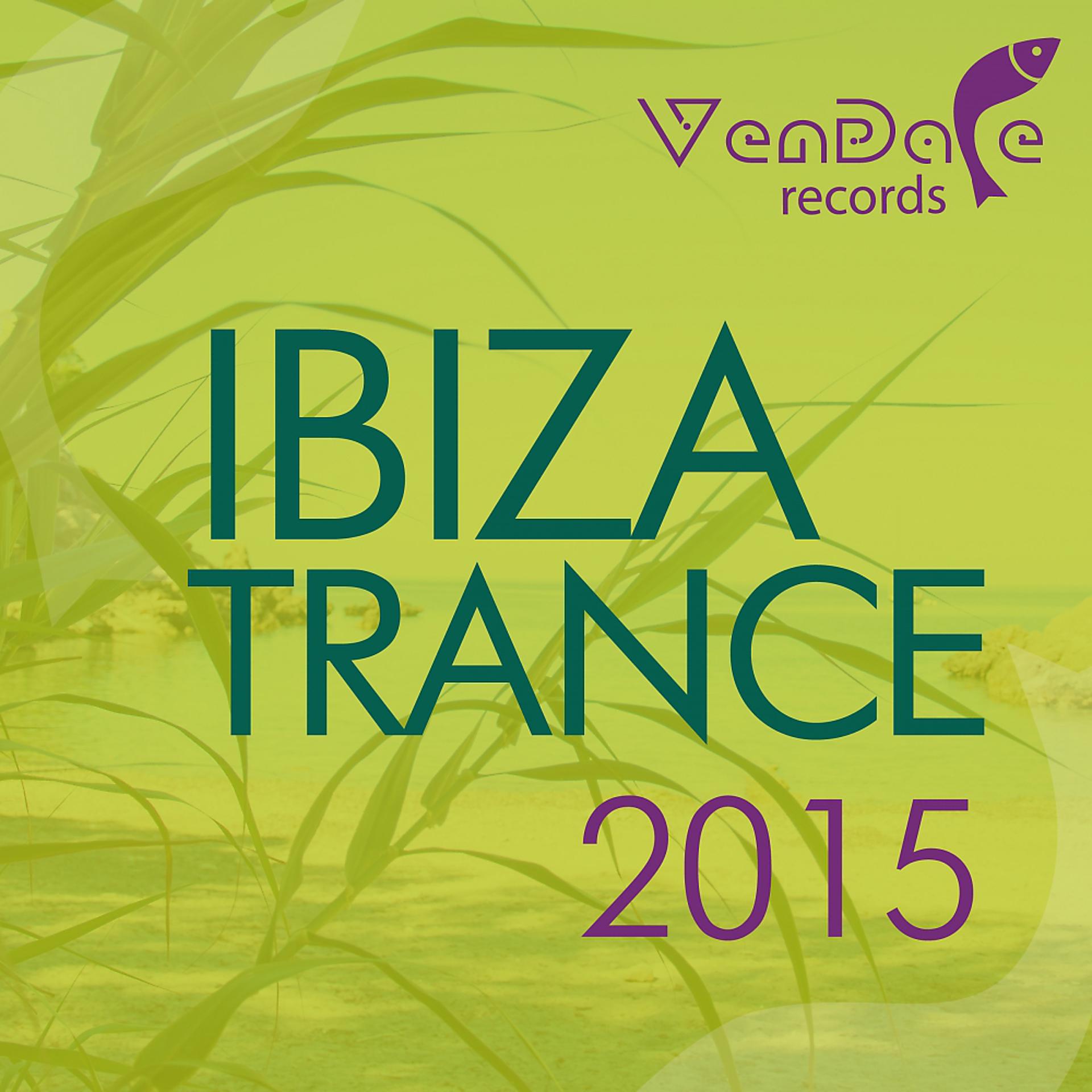 Постер альбома Vendace Records Ibiza Trance 2015