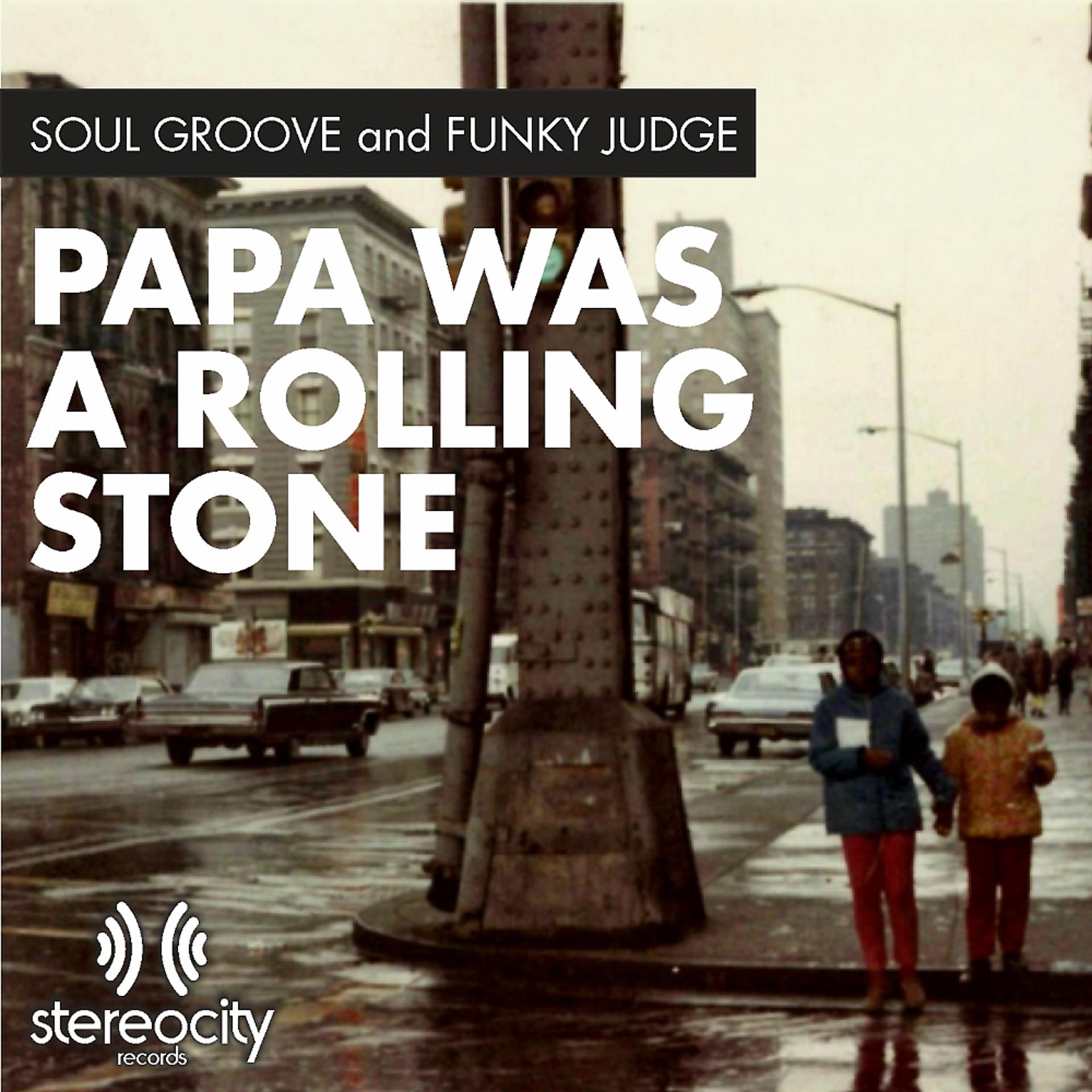 Постер альбома Papa Was A Rolling Stone