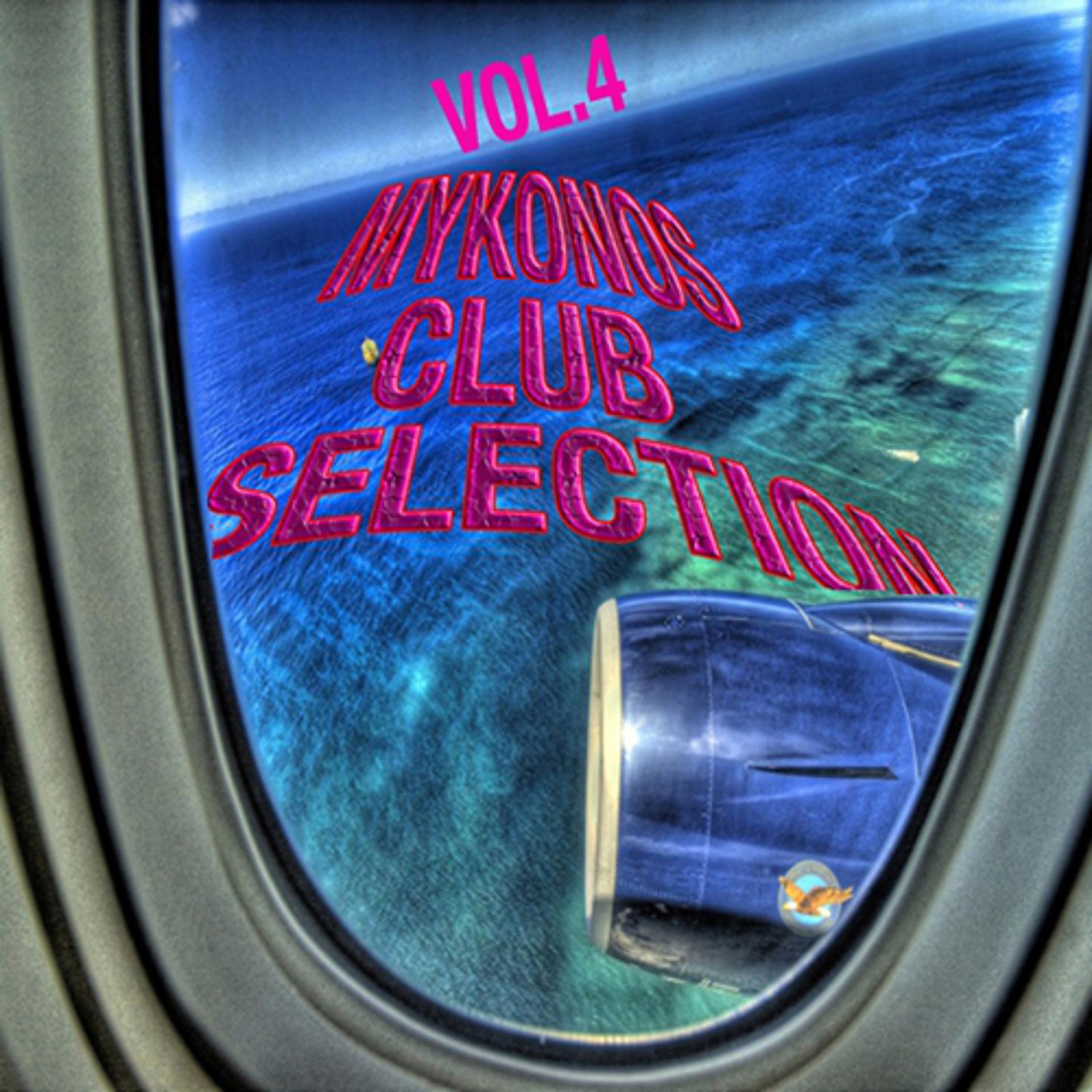 Постер альбома Mykonos Club Selection, Vol. 4