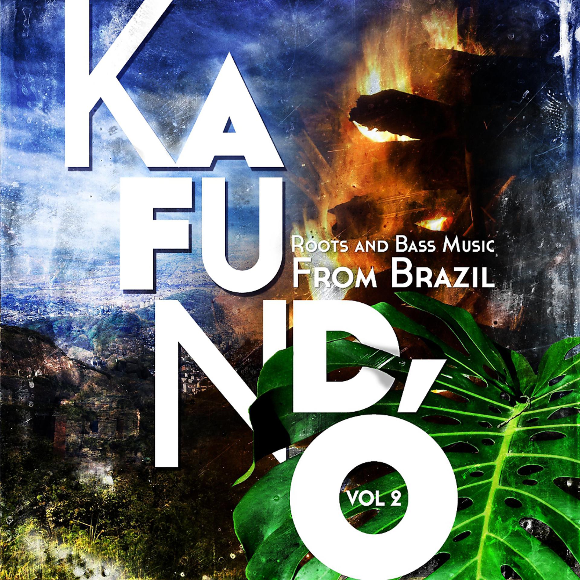 Постер альбома Kafundó, Vol. 2: Roots & Bass Music From Brazil